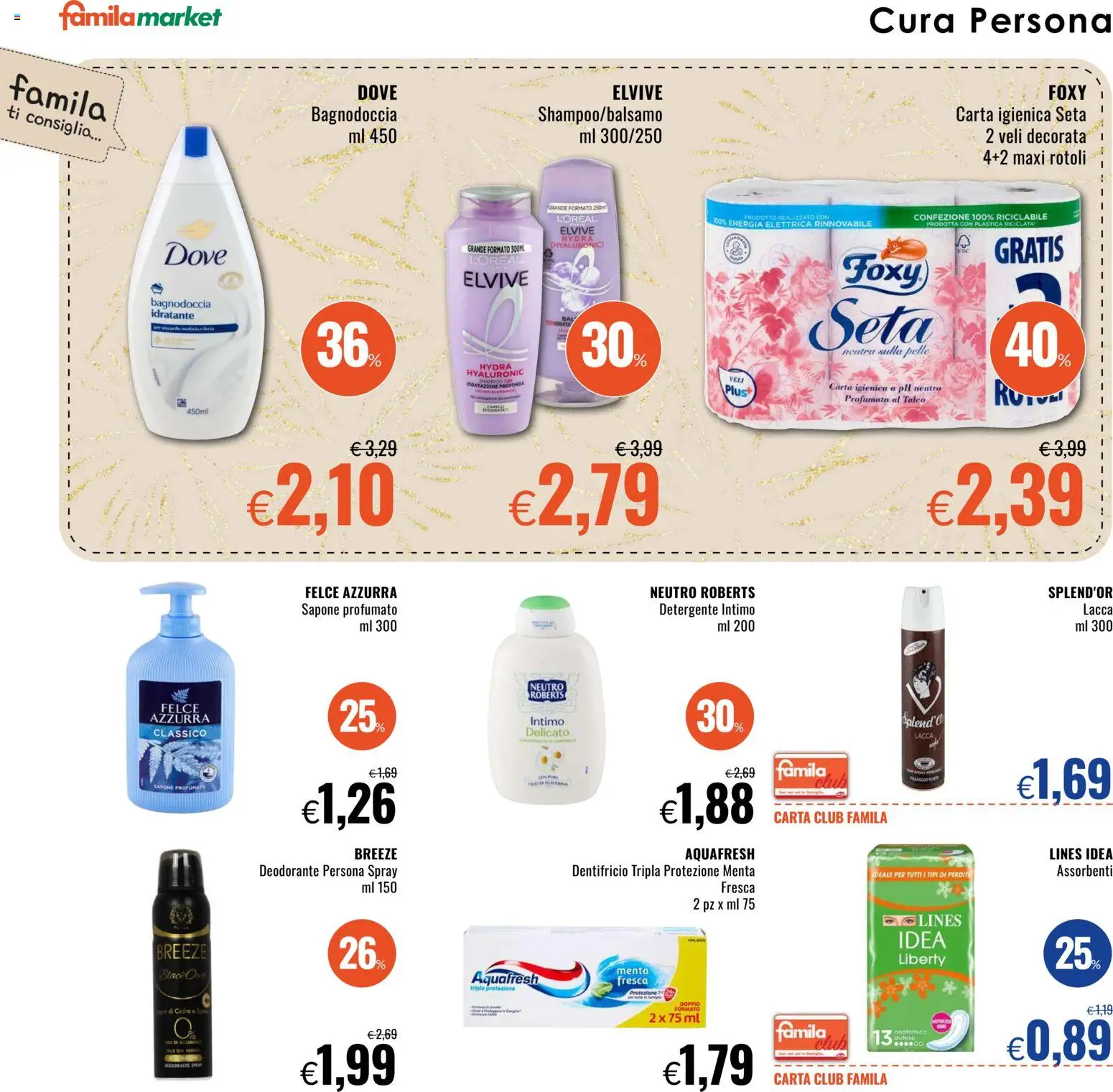 Volantino Famila del 28.12.2025 | Pagina: 18 | Prodotti: Lacca, Sapone, Deodorante, Dentifricio