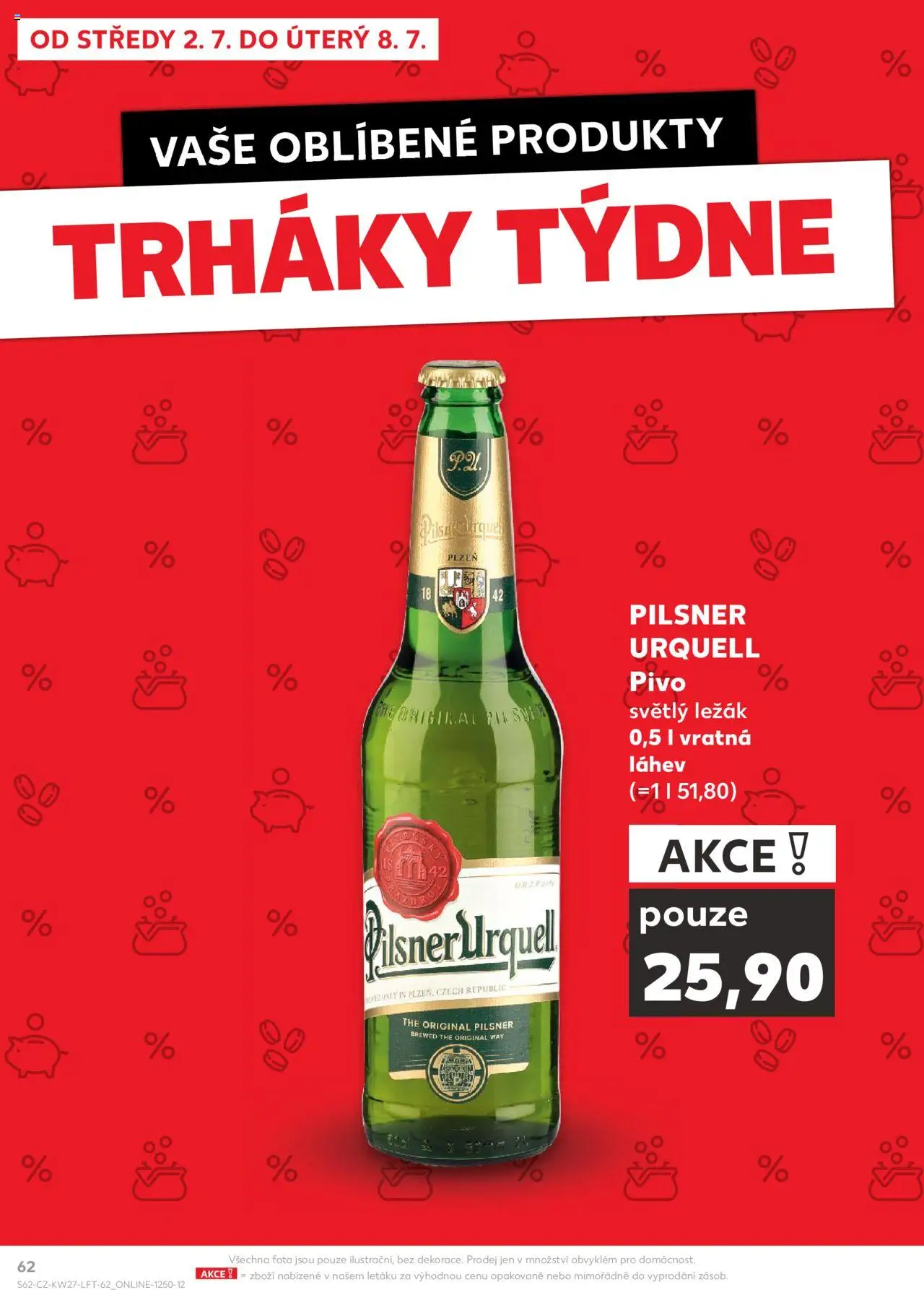 Kaufland leták od 02.07.2025 | Strana: 62 | Produkty: Pivo, Pilsner, Pilsner Urquell, Láhev