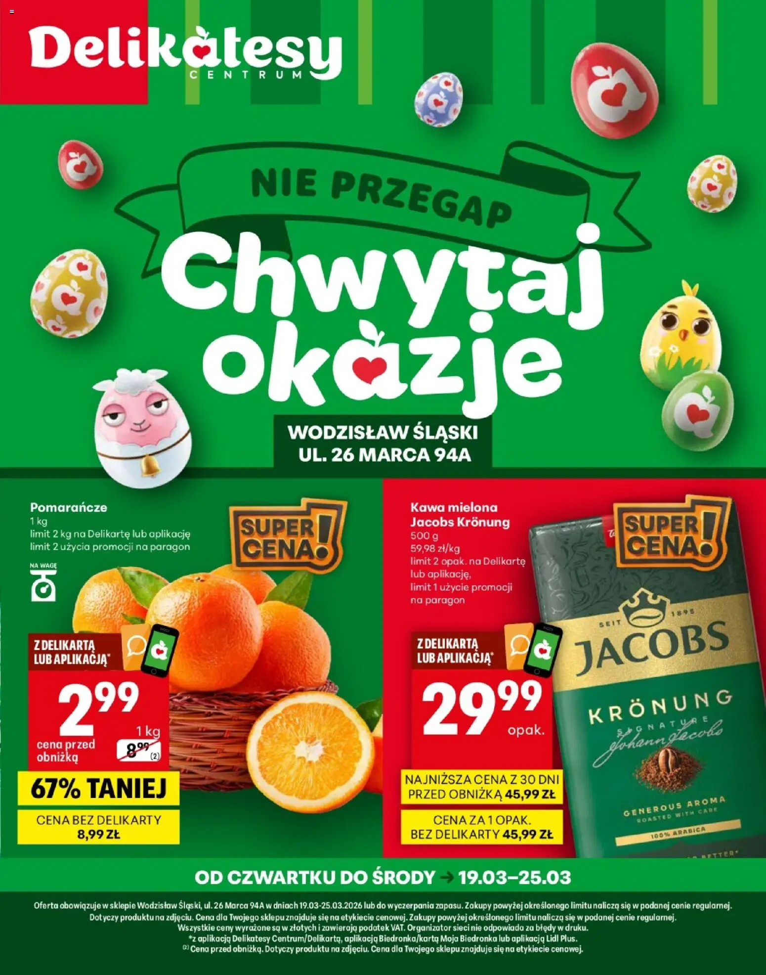Delikatesy Centrum gazetka - Wodzisław Śląski Otwarcie od 19.03.2026 | Strona: 1 | Produkty: Delikatesy, Kawa, Pomarańcze