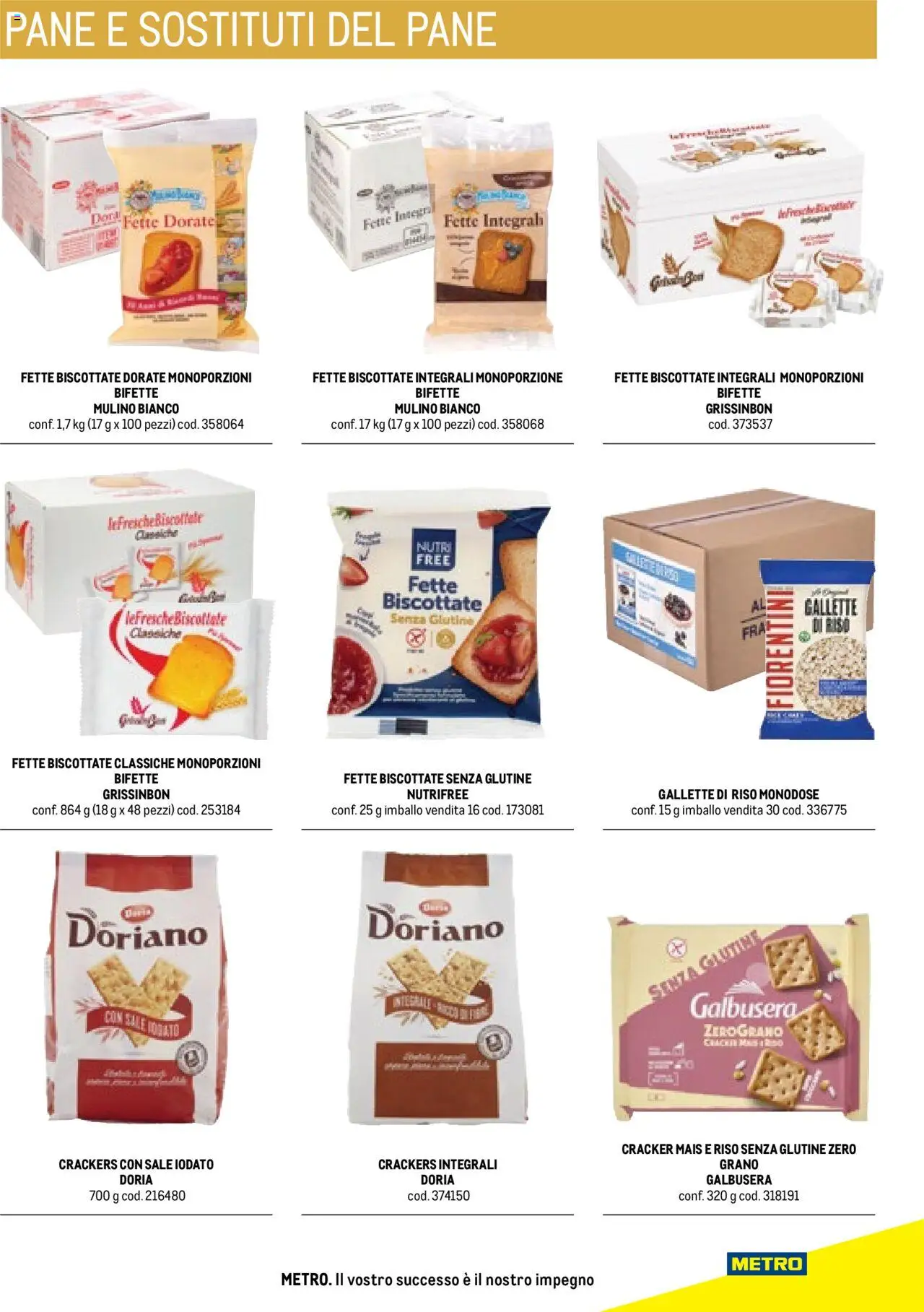 Volantino Metro del 17.10.2025 | Pagina: 23 | Prodotti: Sale, Gallette, Mais, Fette biscottate