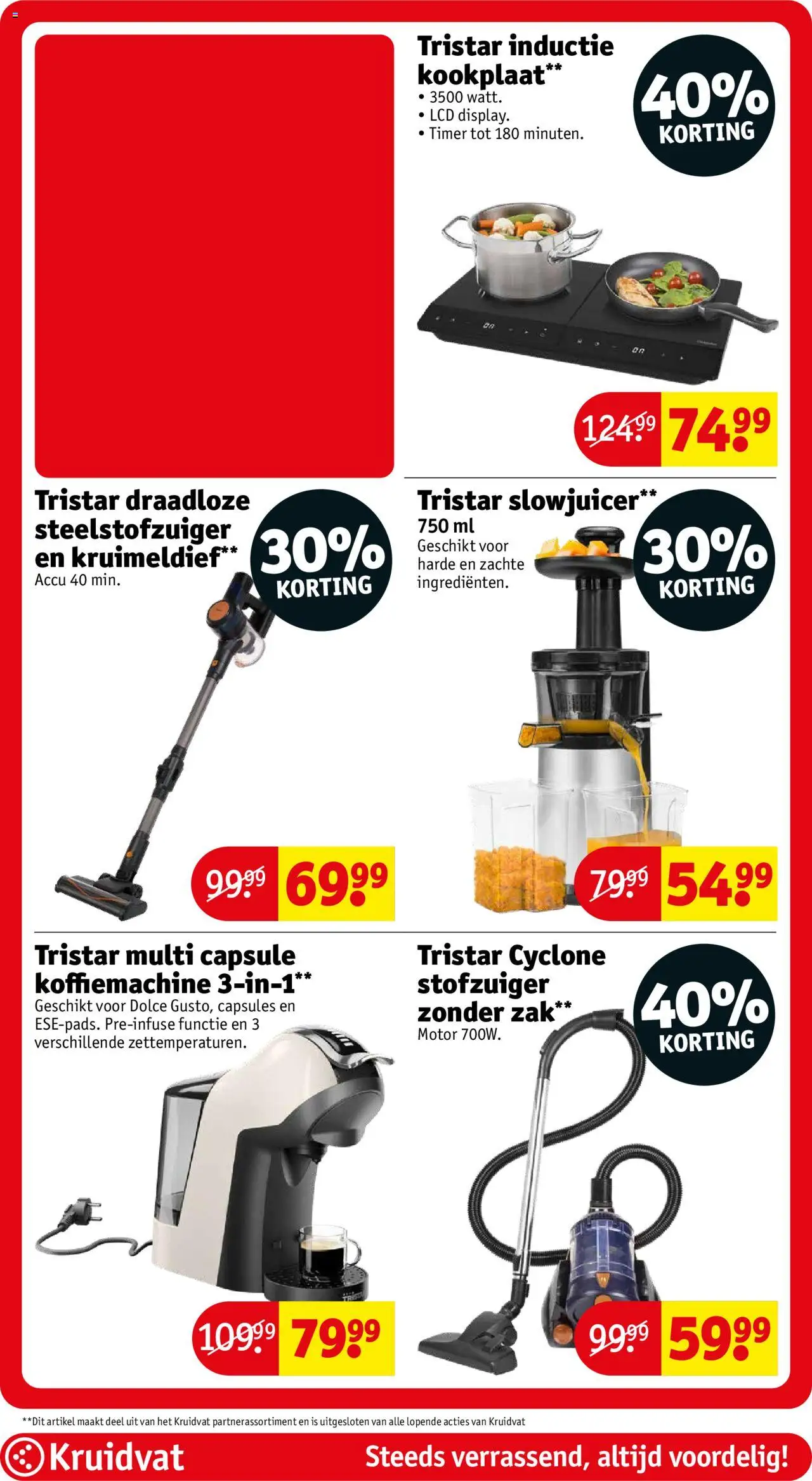  | Pagina: 75 | Producten: Zak, Kookplaat, Stofzuiger, Capsule