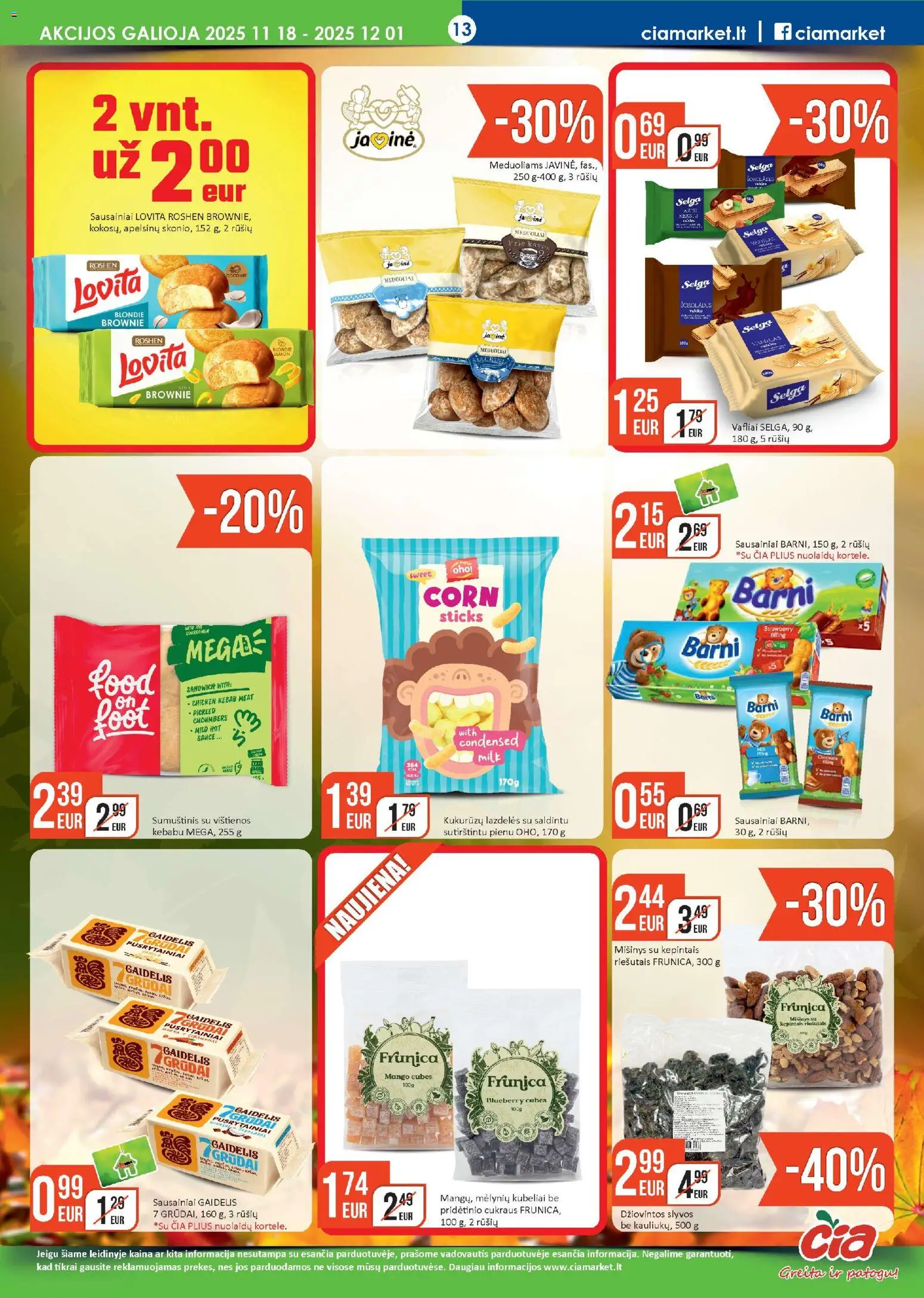 ČIA MARKET akcijos nuo 18.11.2025 | Puslapis: 13 | Prekių: Sausainiai, Vištienos, Sumuštinis, Vafliai