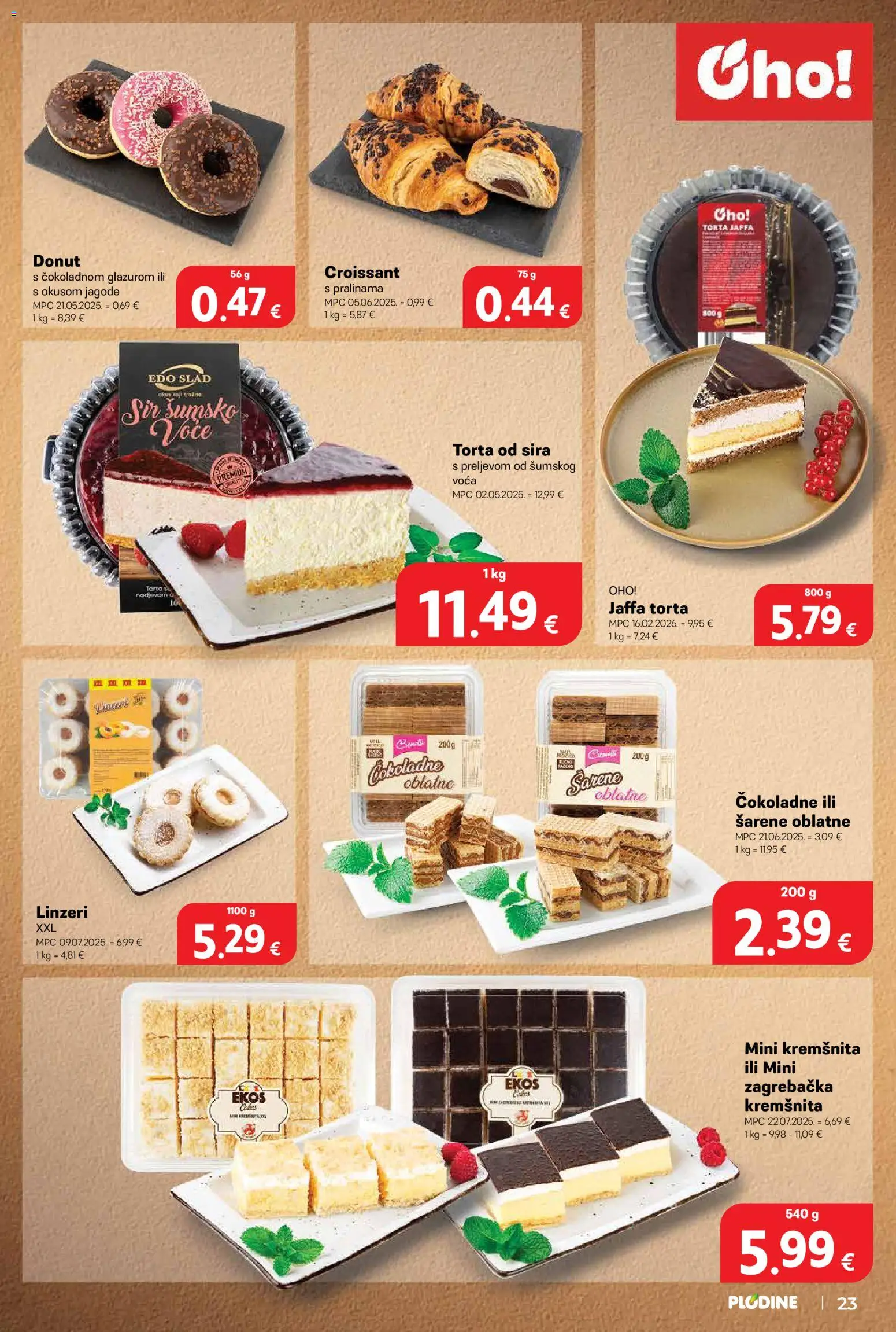 Plodine katalog | vrijedi od 29.04.2026 | Stranica: 23 | Proizvodi: Šumsko voće, Oblatne, Voće, Torta