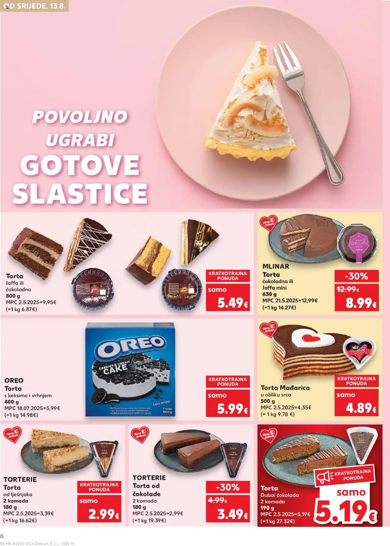 Kaufland katalog | vrijedi od 13.08.2025 | Stranica: 6 | Proizvodi: Čokolada, Torta