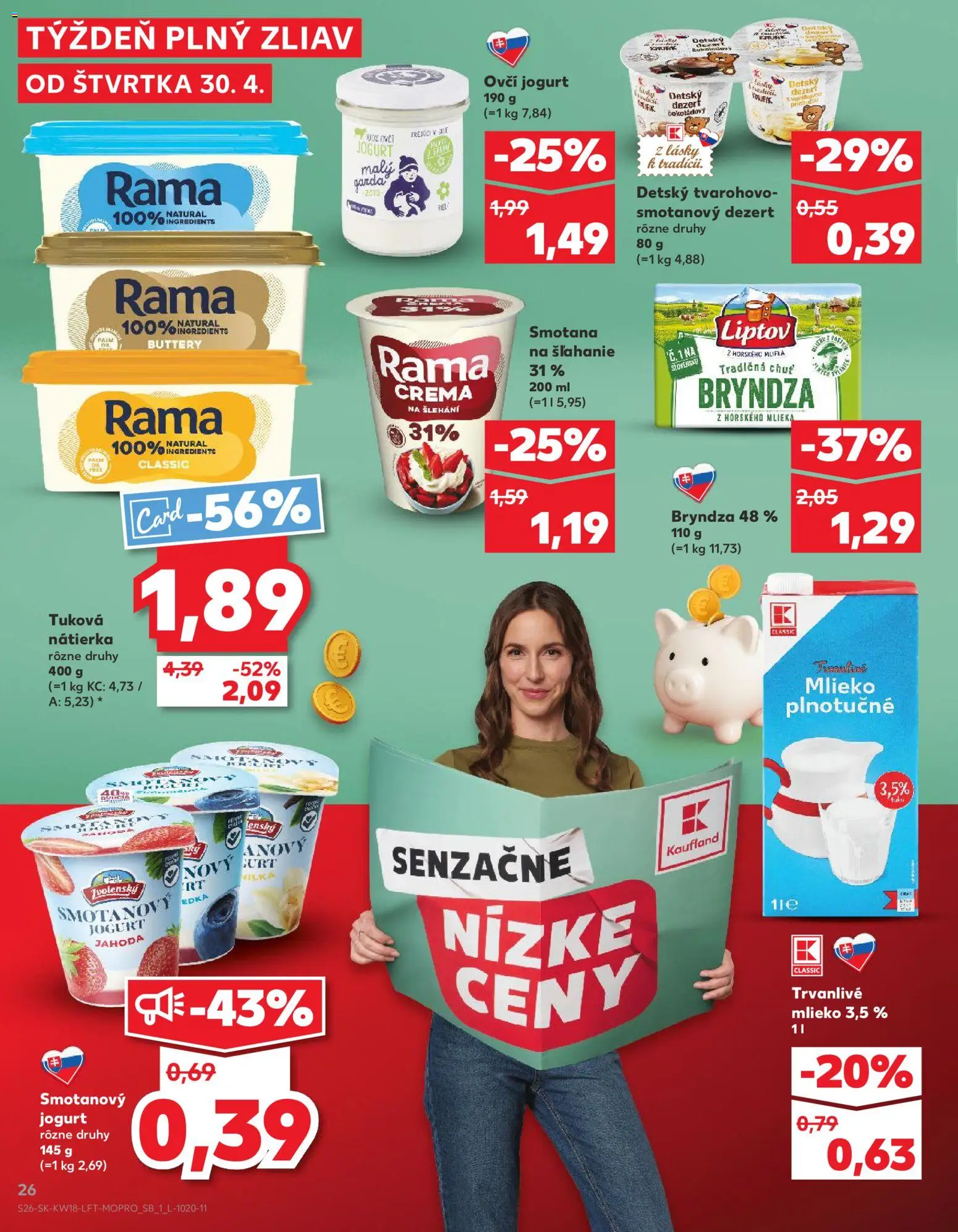 Nové Kaufland akcie – leták je platný od 30.04.2026 | Strana: 26 | Produkty: Jogurt, Bryndza, Rama, Smotana na šľahanie