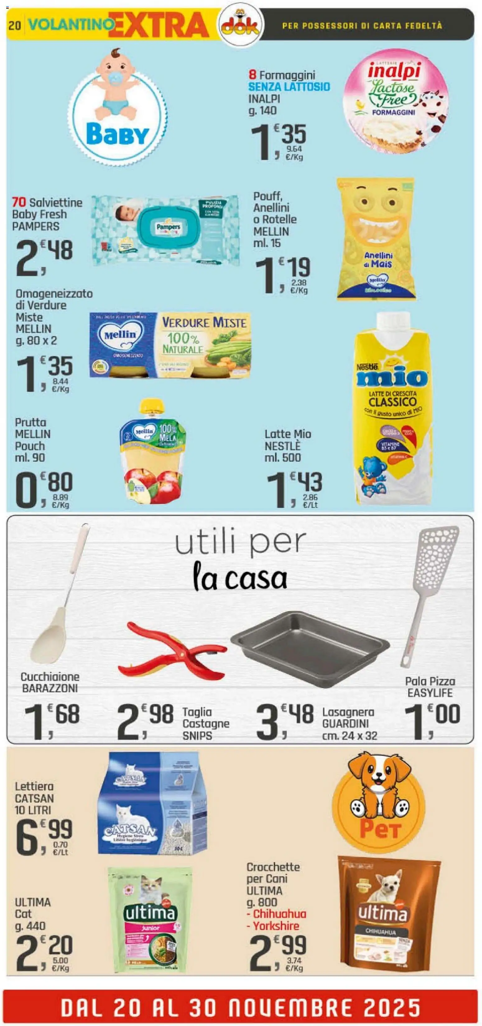 Volantino DOK del 20.11.2025 | Pagina: 20 | Prodotti: Pizza, Latte, Crocchette, Mais