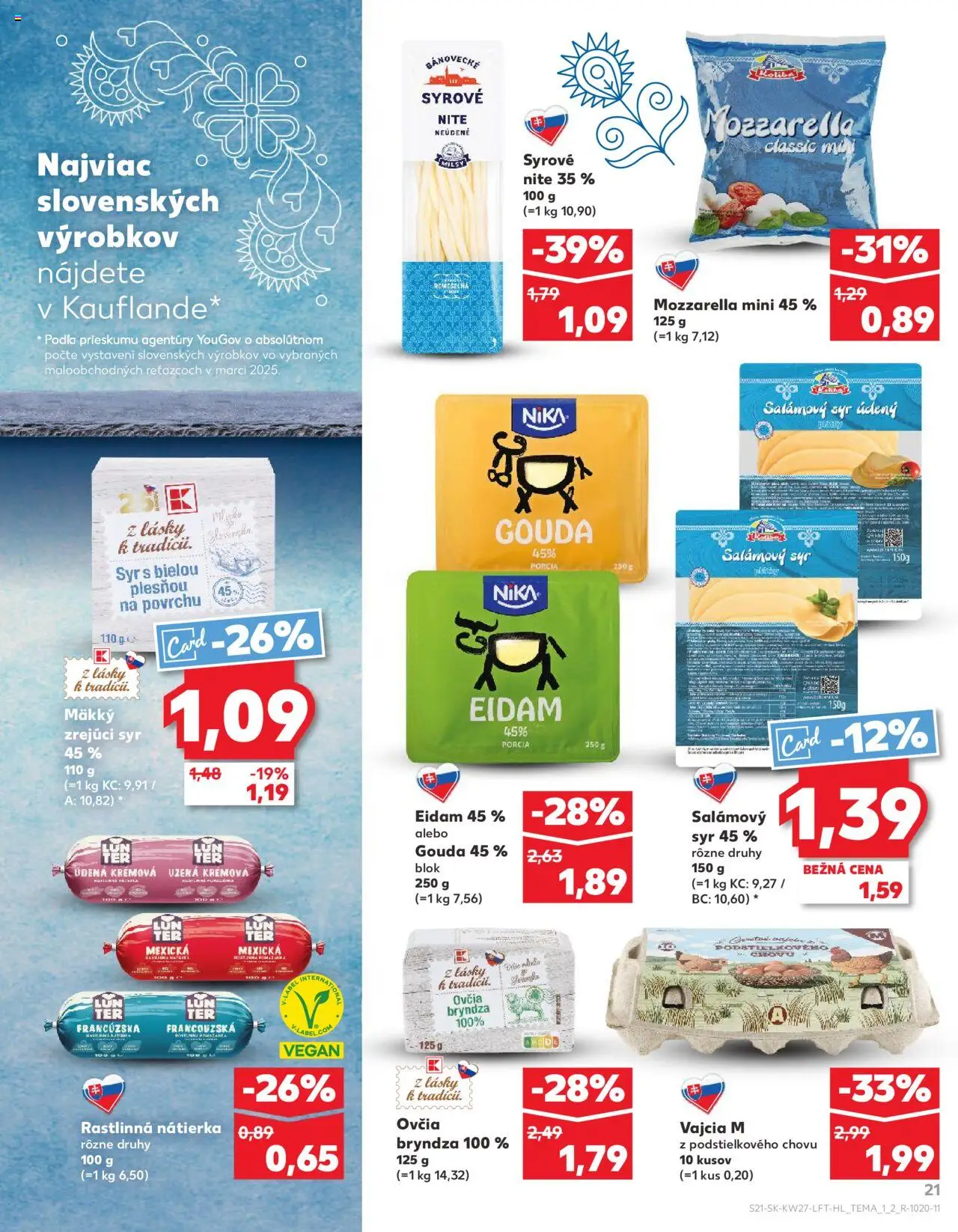 Nové Kaufland akcie – leták je platný od 03.07.2025 | Strana: 21 | Produkty: Vajcia, Gouda, Eidam, Mozzarella