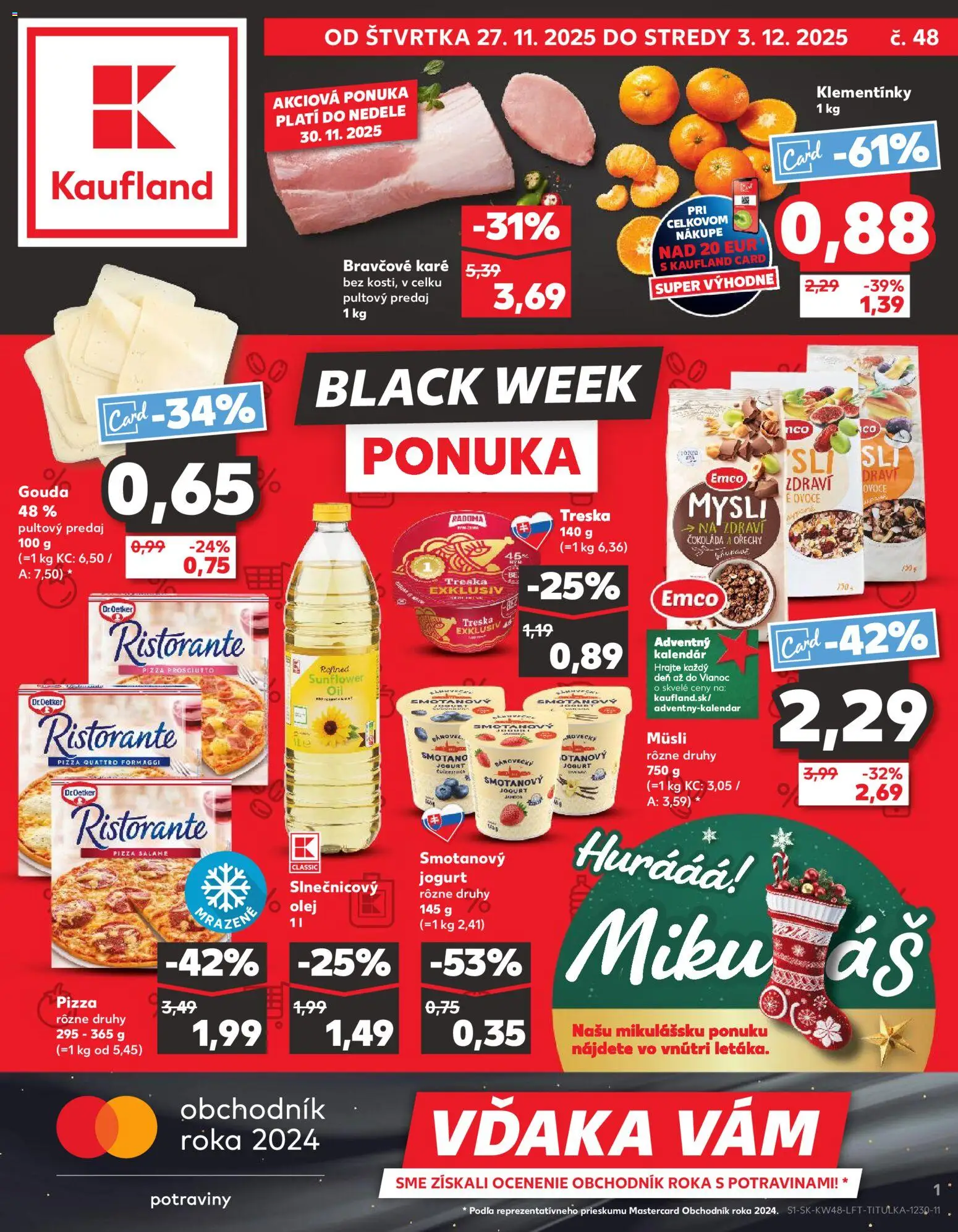 Nové Kaufland akcie – leták je platný od 27.11.2025 | Strana: 1 | Produkty: Jogurt, Olej, Slnečnicový olej, Bravčové karé