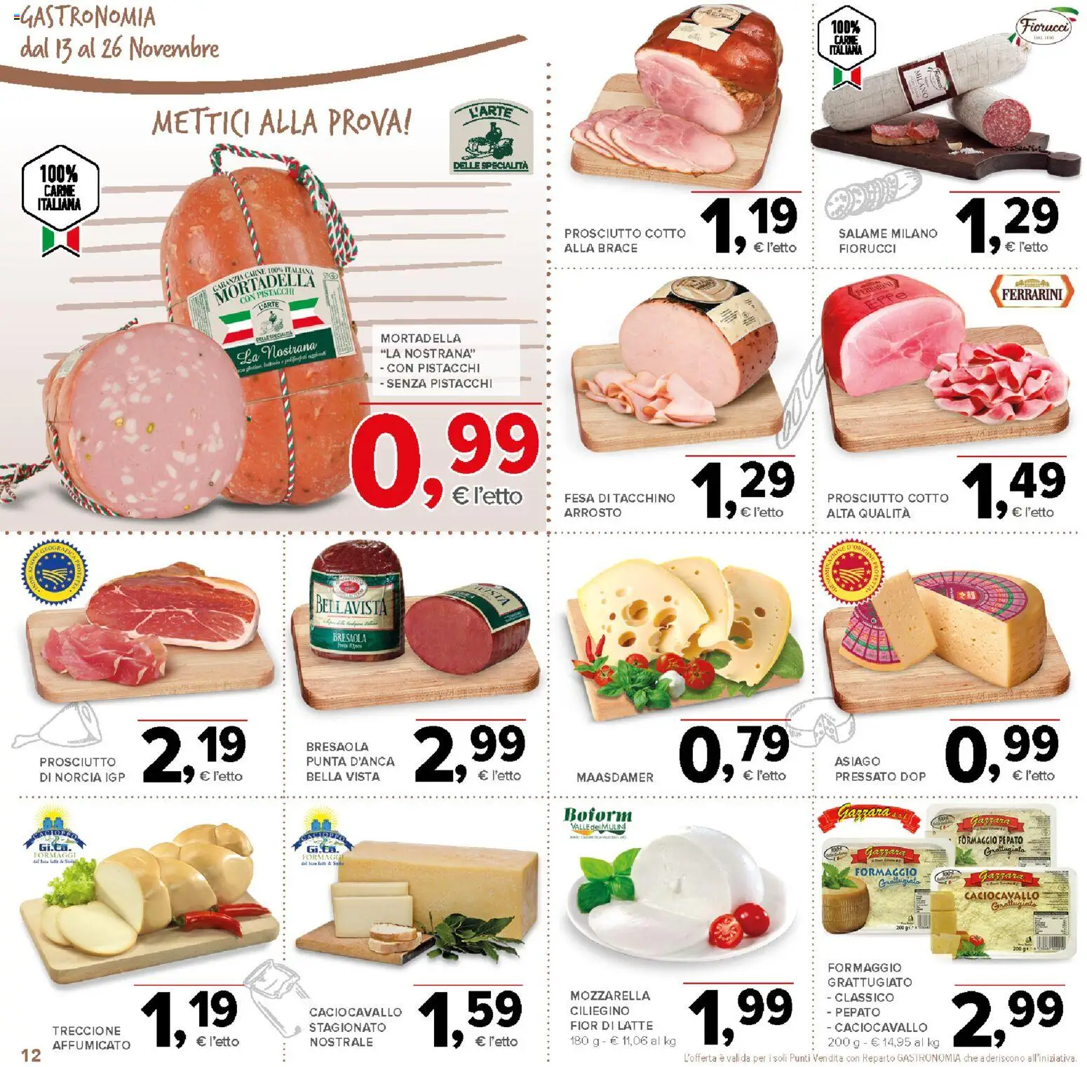 Volantino Todis del 13.11.2025 | Pagina: 12 | Prodotti: Prosciutto Cotto, Tacchino, Latte, Prosciutto