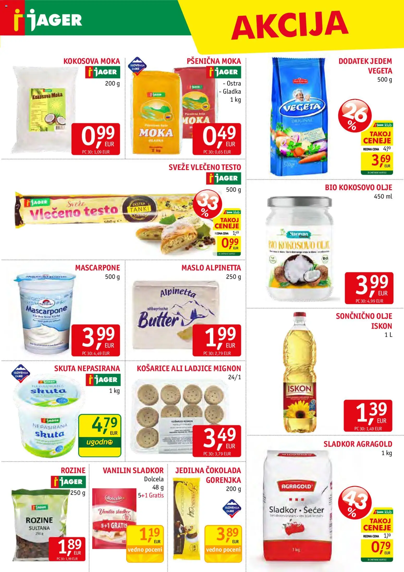 Novi Jager katalog ponudbe – veljaven od 05.11.2025 | Stran: 7 | Izdelki: Moka, Olje, Cokolada, Rozine