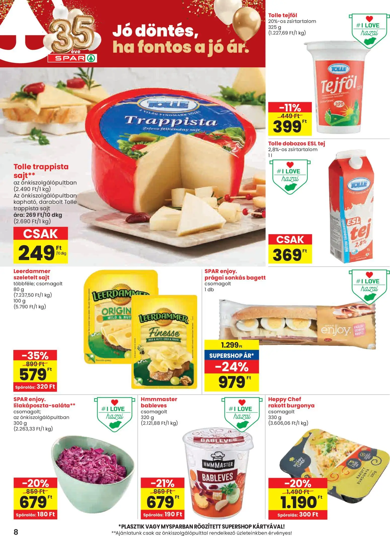 Spar akciós ujság - amely érvényes a következő dátumtól: 19.02.2026 | Oldal: 8 | Termékek: Burgonya, Bagett, Sajt, Szeletelt sajt