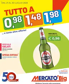 Anteprima del volantino Mercatò Big catalogo valido a partire dal 21.07.2025