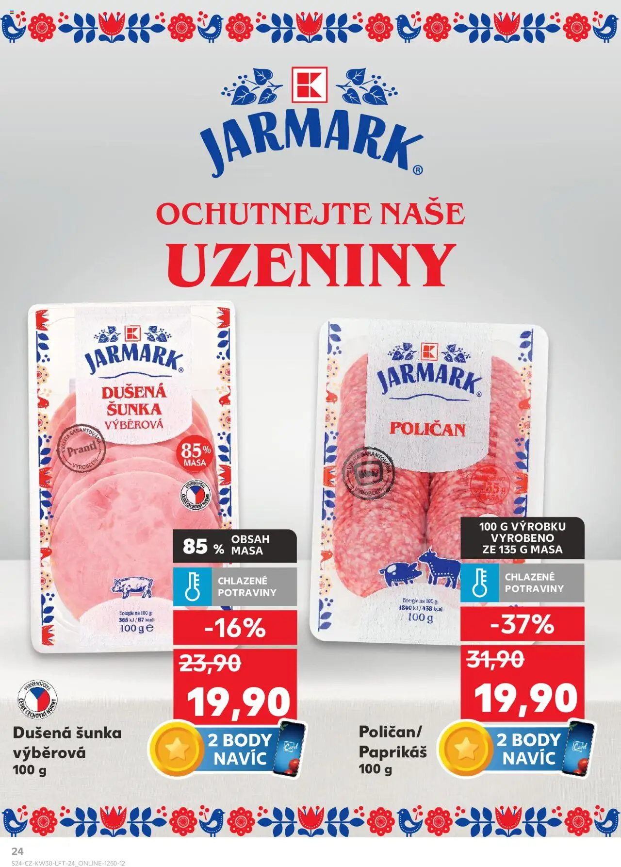 Kaufland leták - Praha 8 od 23.07.2025 | Strana: 24 | Produkty: Šunka, Uzeniny, Potraviny, Body