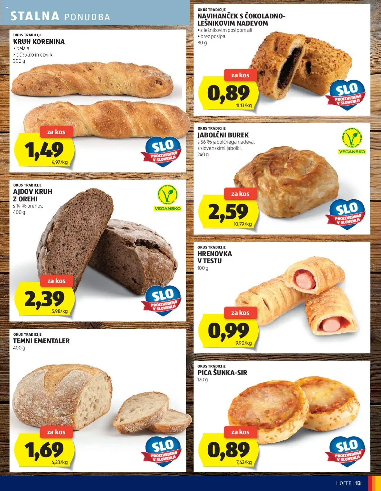 Hofer katalog │ velja od 21.08.2025 | Stran: 13 | Izdelki: Kos, Ocvirki, Kruh, Pica