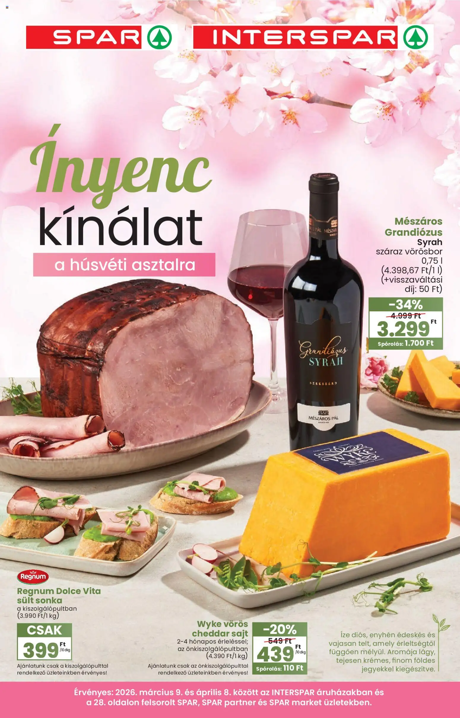 Interspar akciós ujság - amely érvényes a következő dátumtól: 09.03.2026 | Oldal: 1 | Termékek: Sonka, Sajt, Vörösbor, Cheddar