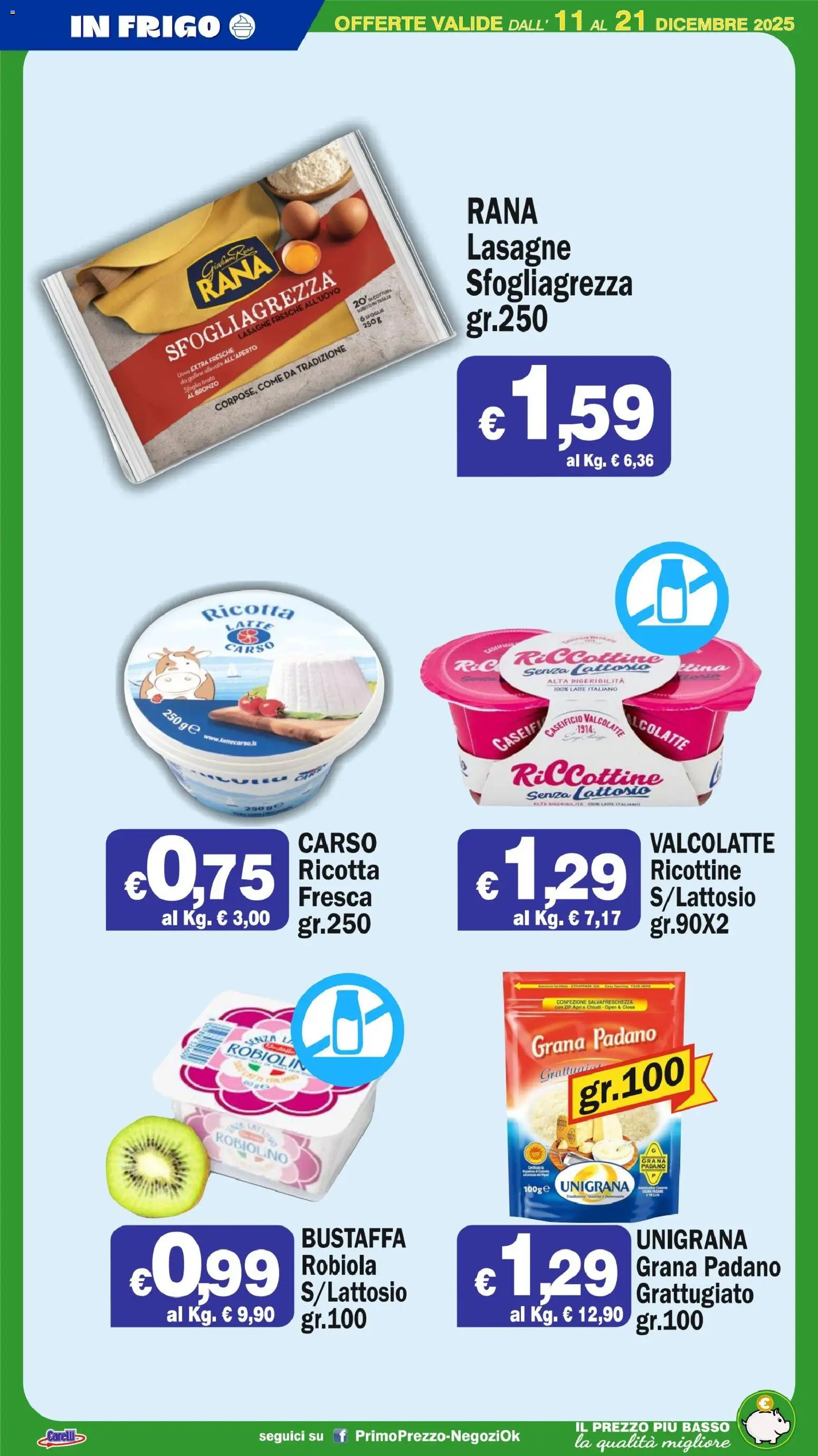 Volantino Primo Prezzo del 11.12.2025 | Pagina: 46 | Prodotti: Teglia, Grana Padano, Ricotta, Robiola
