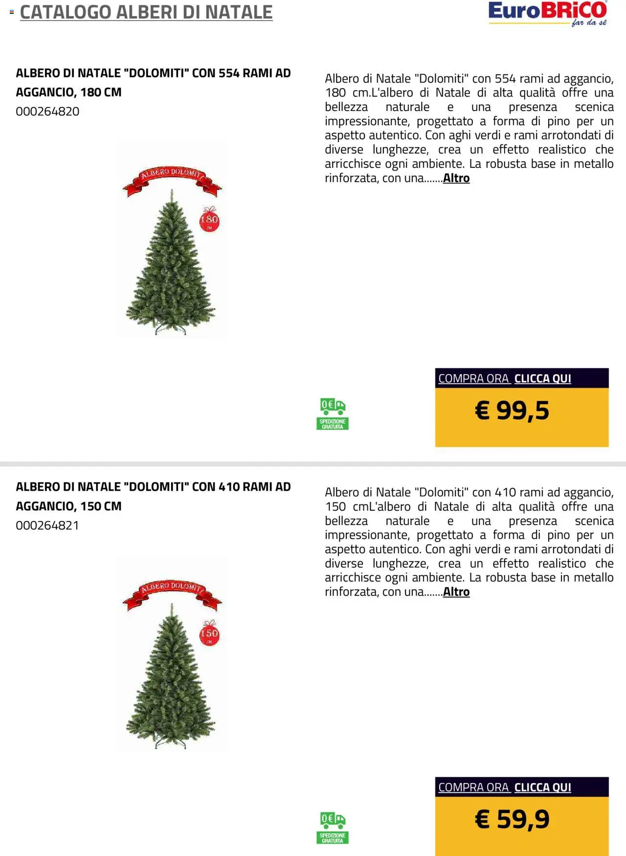 Volantino Eurobrico del 23.07.2025 | Pagina: 2 | Prodotti: Albero di natale