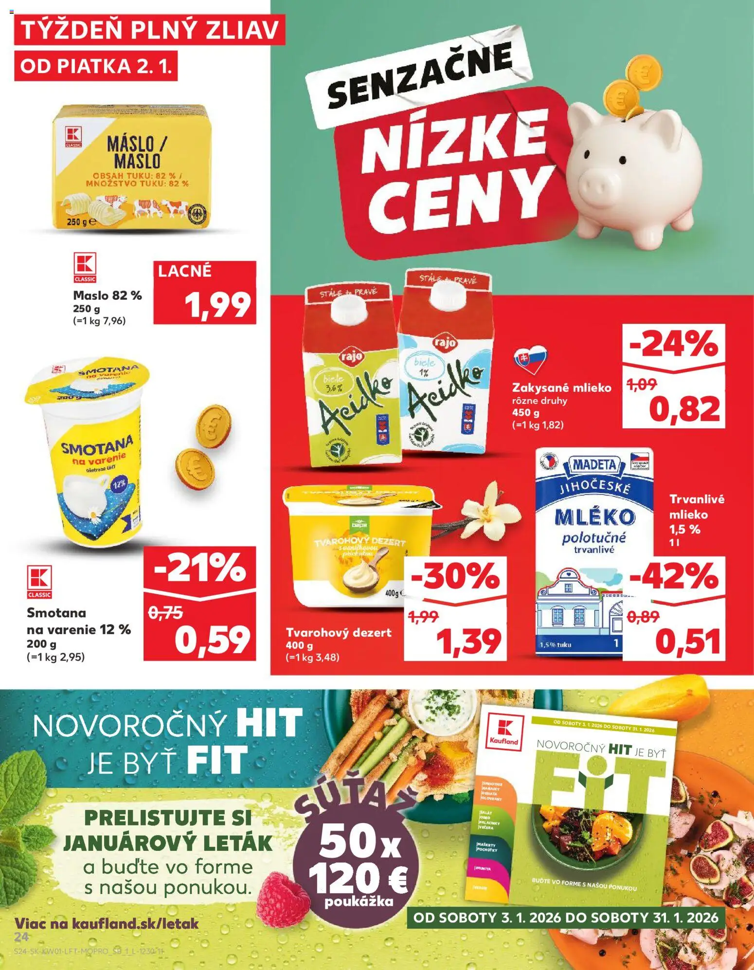 Nové Kaufland akcie – leták je platný od 02.01.2026 | Strana: 24 | Produkty: Maslo, Smotana, Zakysané mlieko, Trvanlivé mlieko