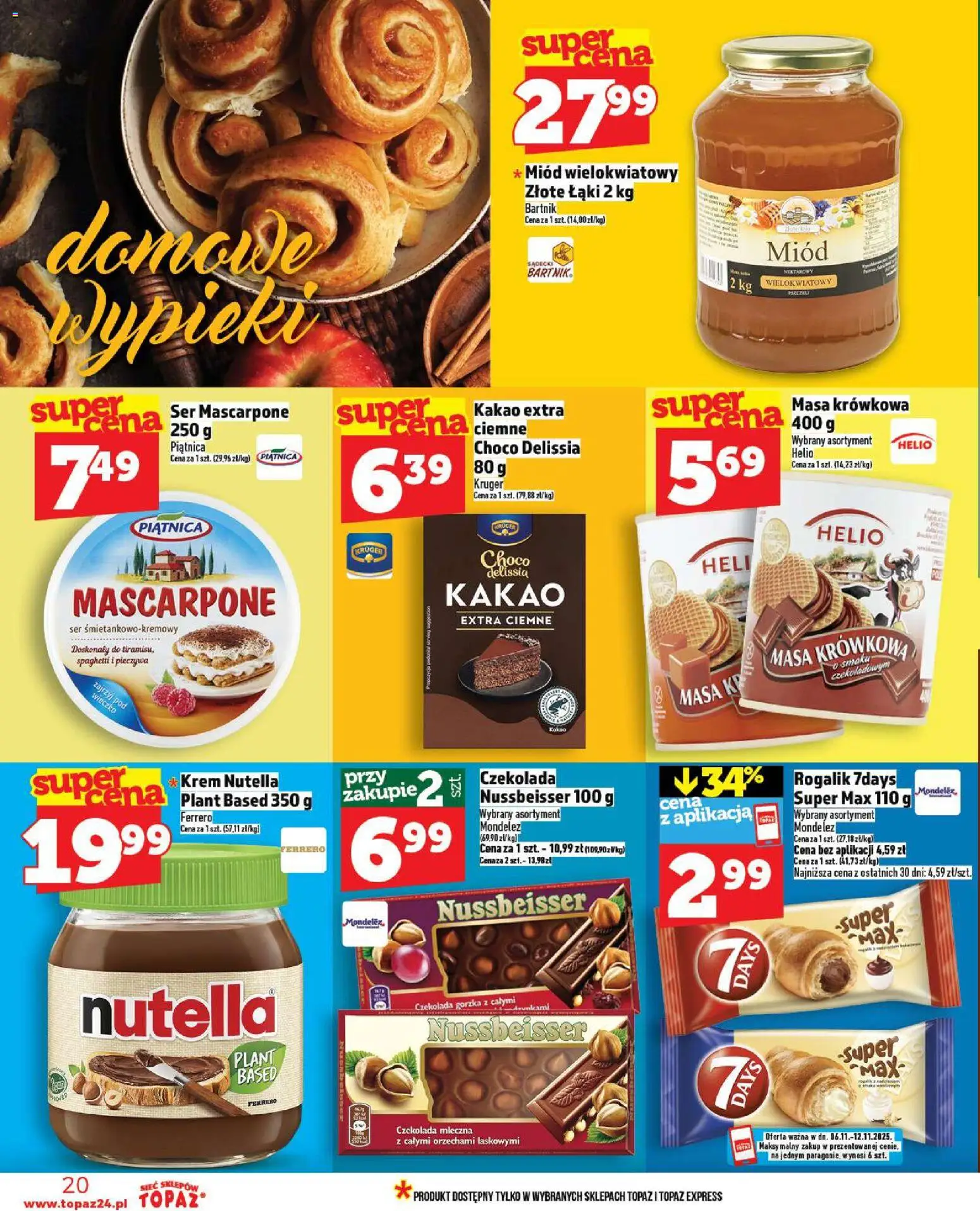 Topaz Gazetka - Ceny małe na stałe od 06.11.2025 | Strona: 20 | Produkty: Miód, Czekolada mleczna, Czekolada gorzka, Mascarpone