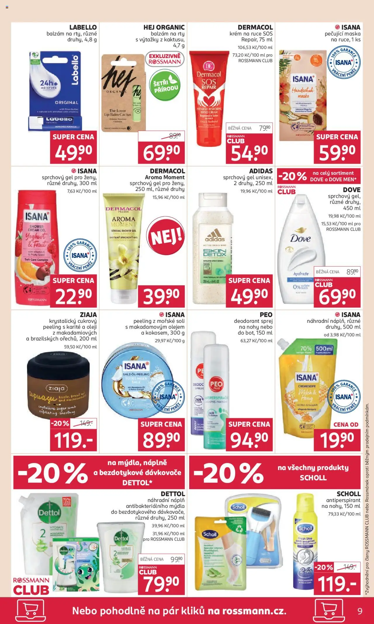 Rossmann leták od 30.07.2025 | Strana: 9 | Produkty: Krém na ruce, Dove, Body, Peeling