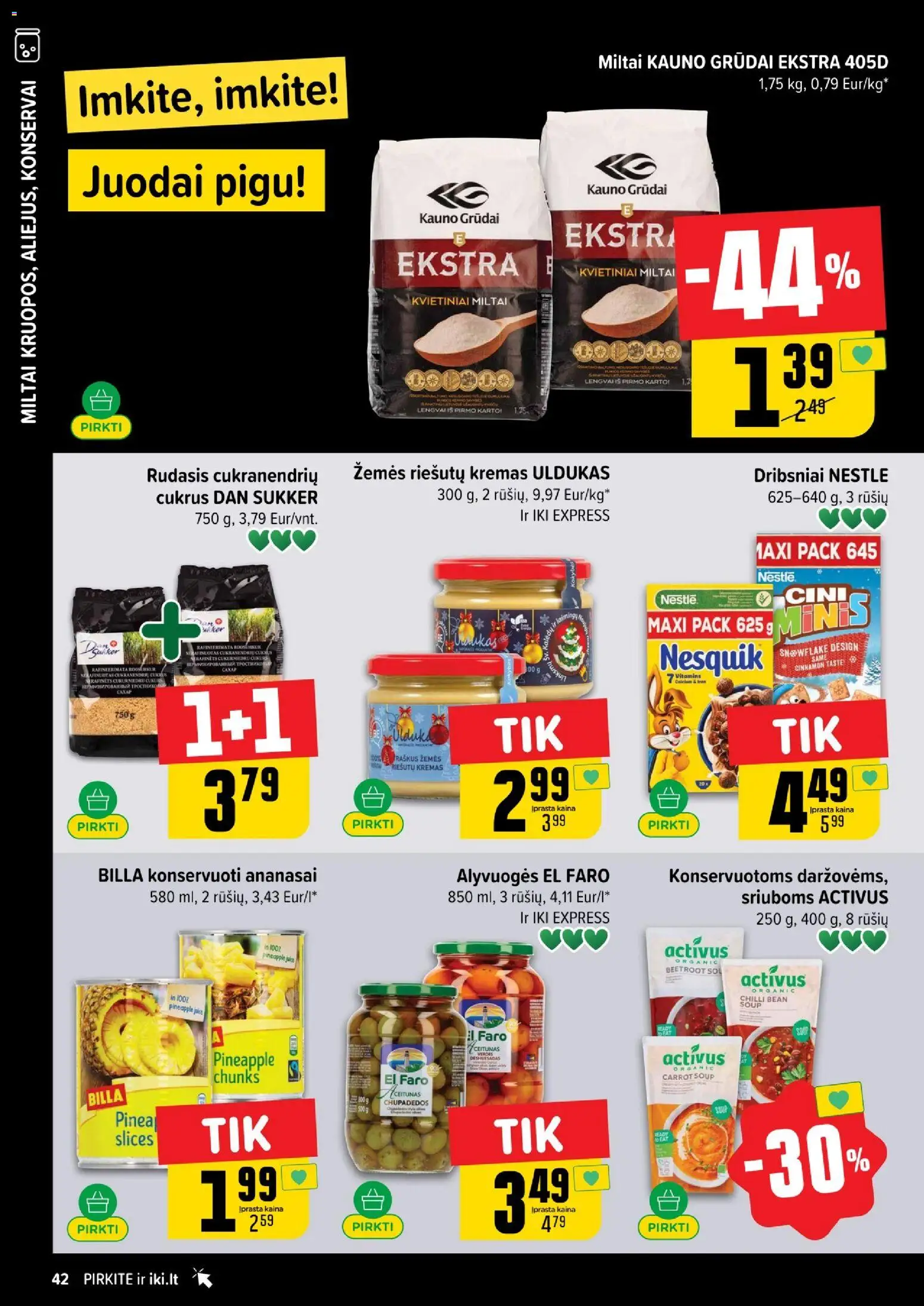IKI akcijos nuo 24.11.2025 | Puslapis: 42 | Prekių: Konservai, Miltai, Cukrus, Ananasai