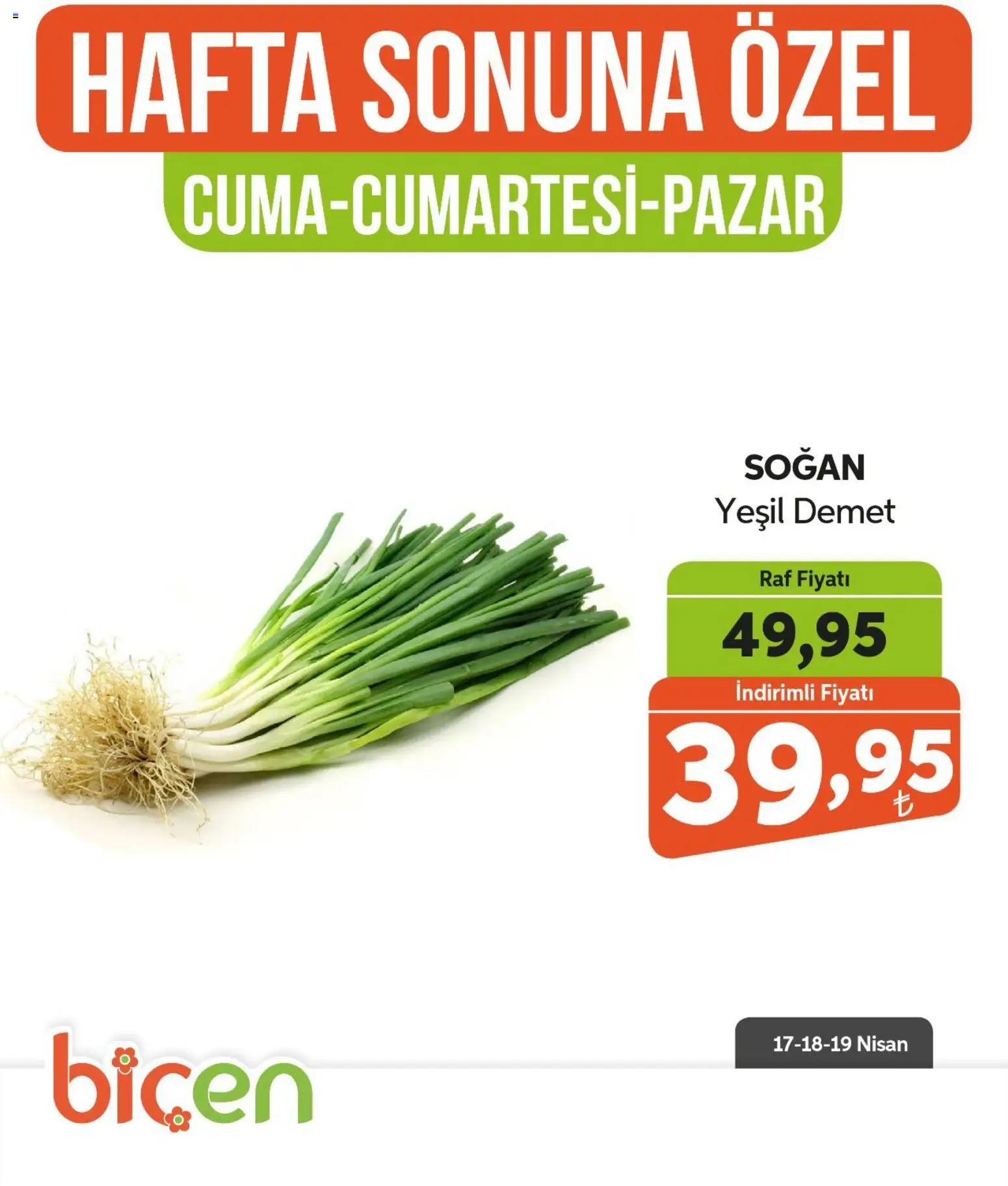 Biçen Market Hafta Sonuna Özel - Sebze İndirimi - 17.04.2026 tarihinden itibaren geçerlidir | Sayfa: 10 | Ürünler: Raf, Soğan