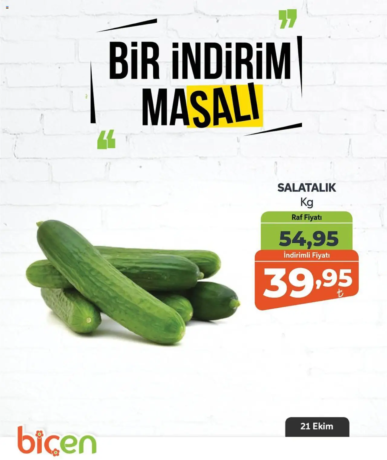 Biçen Market Bir İndirim MaSalı - 21.10.2025 tarihinden itibaren geçerlidir | Sayfa: 19 | Ürünler: Raf, Salatalık