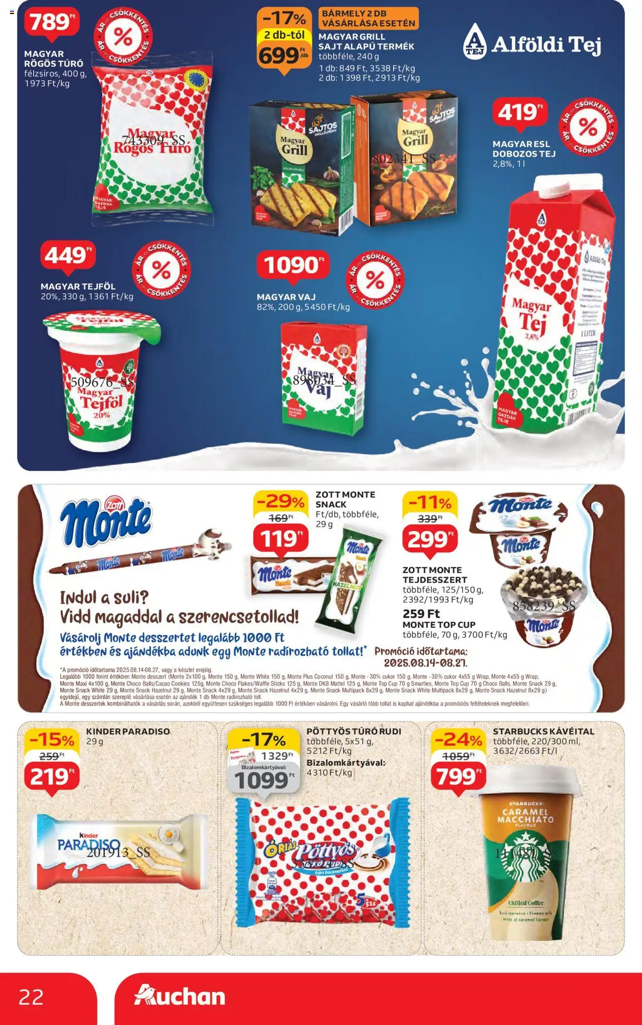 Auchan akciós ujság - amely érvényes a következő dátumtól: 14.08.2025 | Oldal: 22 | Termékek: Desszertek, Grill, Túró rudi, Túró