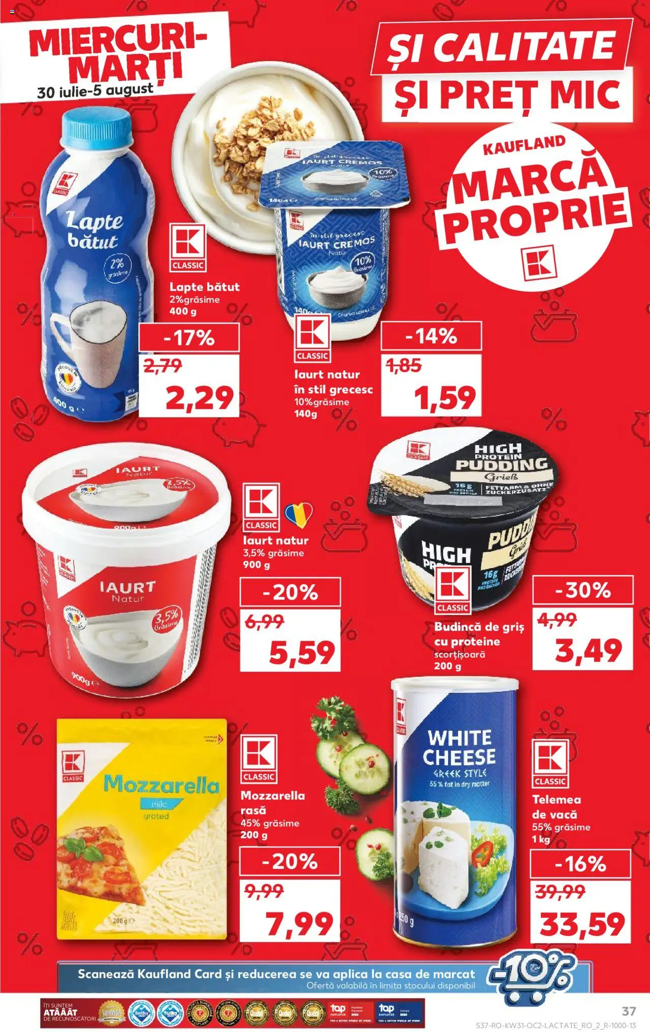 Kaufland RO akciós ujság - amely érvényes a következő dátumtól: 30.07.2025 | Oldal: 37 | Termékek: Mozzarella, Protein