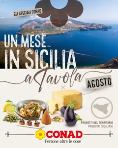 Anteprima del volantino Conad Un Mese In Sicilia catalogo valido a partire dal 30.07.2025