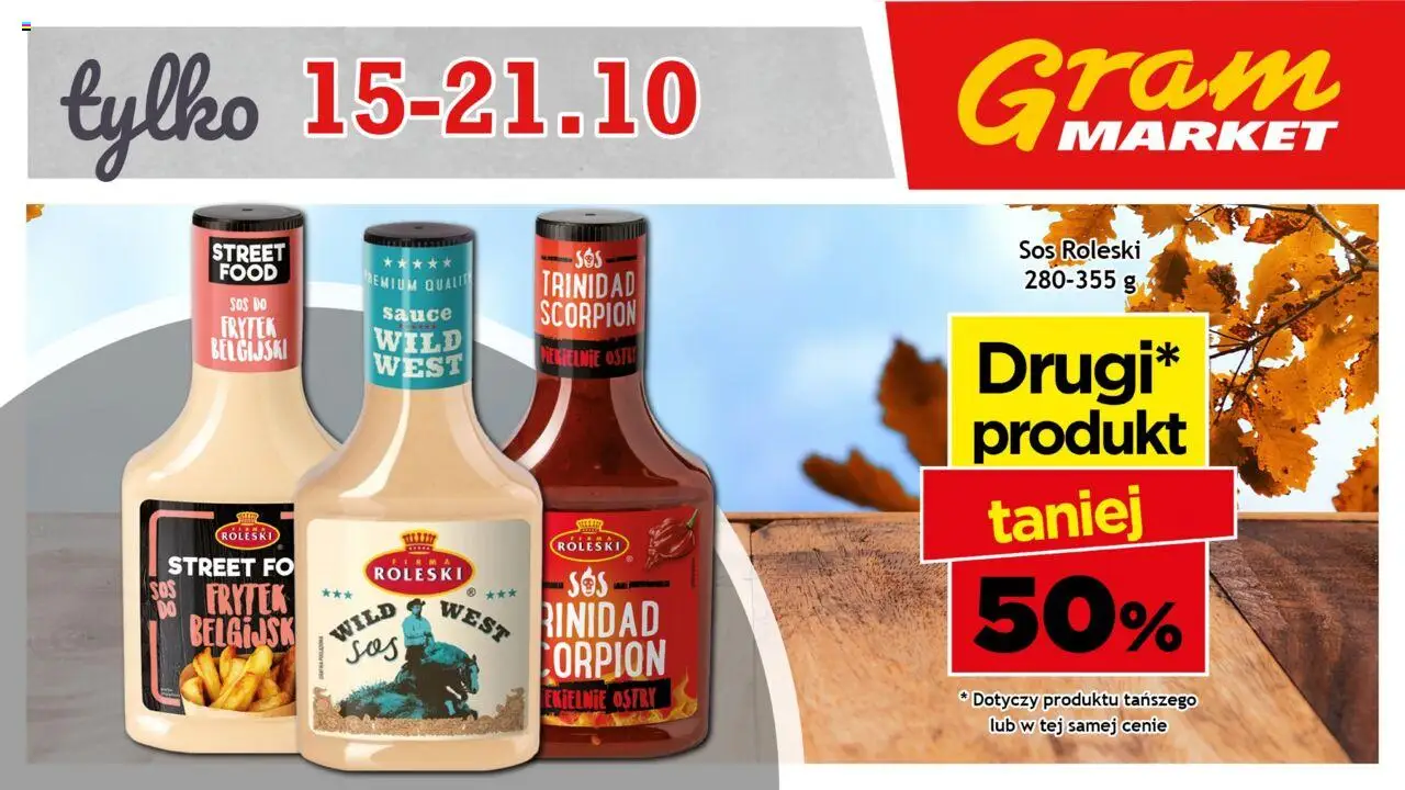 Gram Market Gazetka - Niesłychanie Niskie Ceny od 15.10.2025 | Strona: 6 | Produkty: Sos