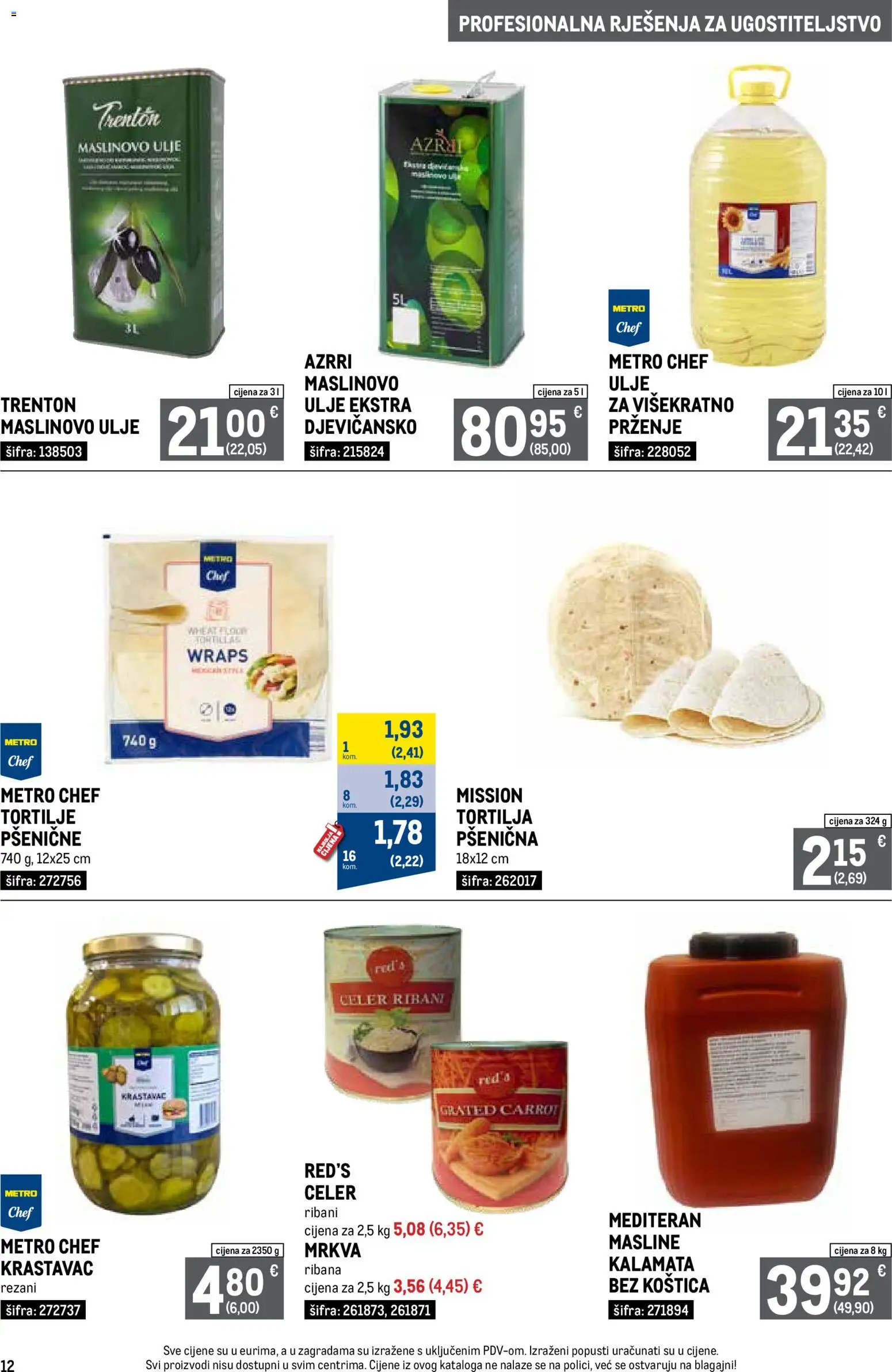 Metro katalog | vrijedi od 03.11.2025 | Stranica: 12 | Proizvodi: Celer, Masline, Mrkva, Tortilje