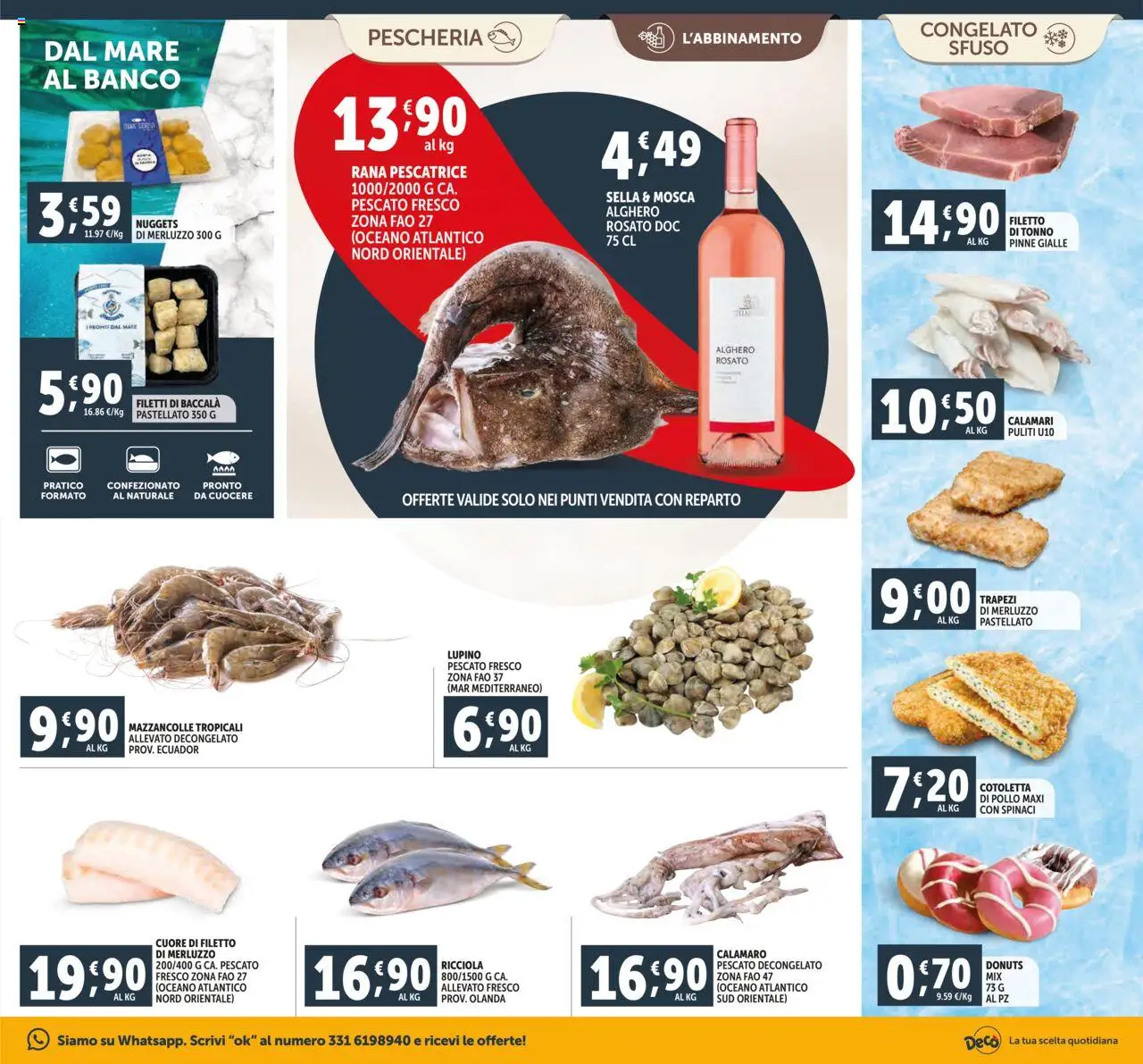 Volantino Decò del 16.10.2025 | Pagina: 9 | Prodotti: Pollo, Calamari, Spinaci, Rana pescatrice