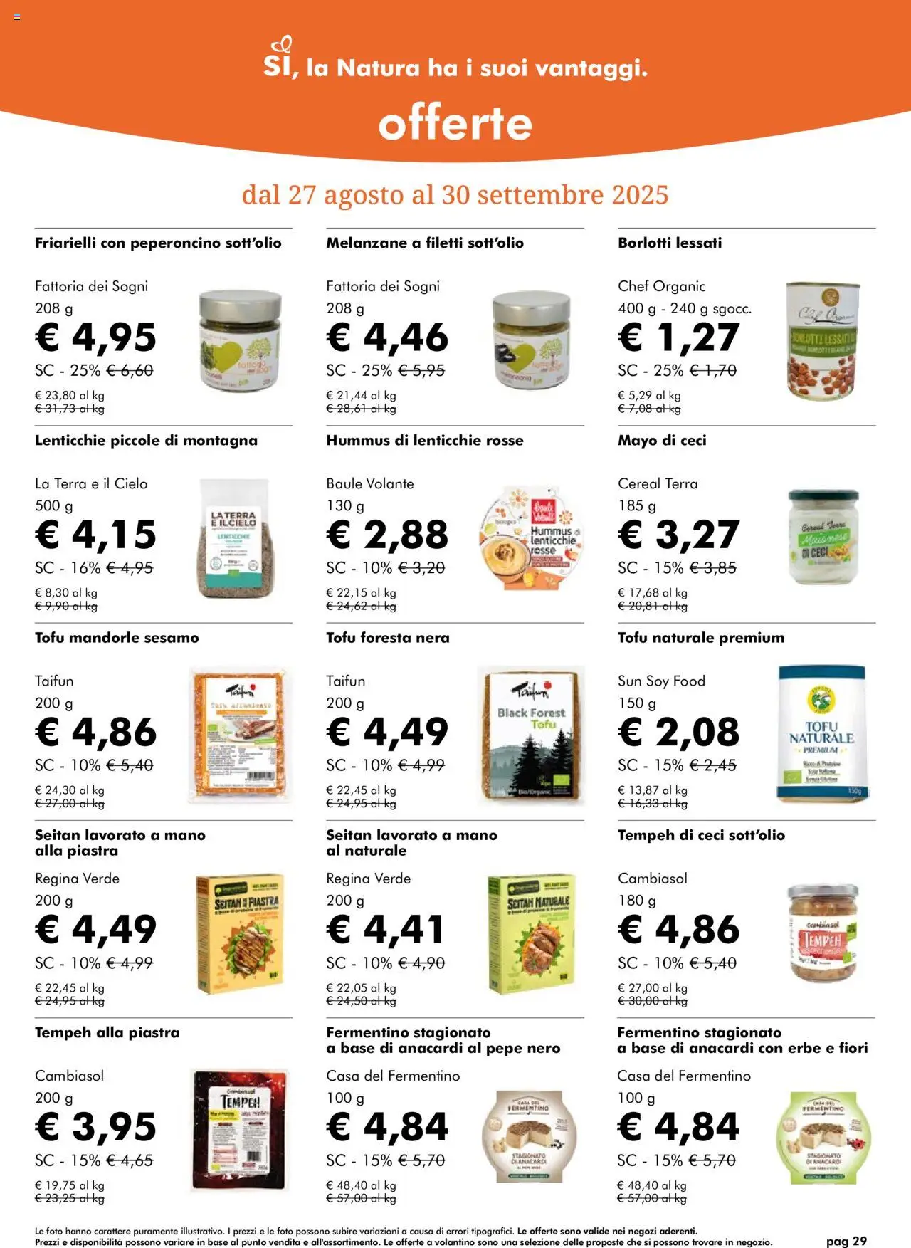 Volantino Natura Sì del 27.08.2025 | Pagina: 29 | Prodotti: Anacardi, Mandorle, Baule, Seitan