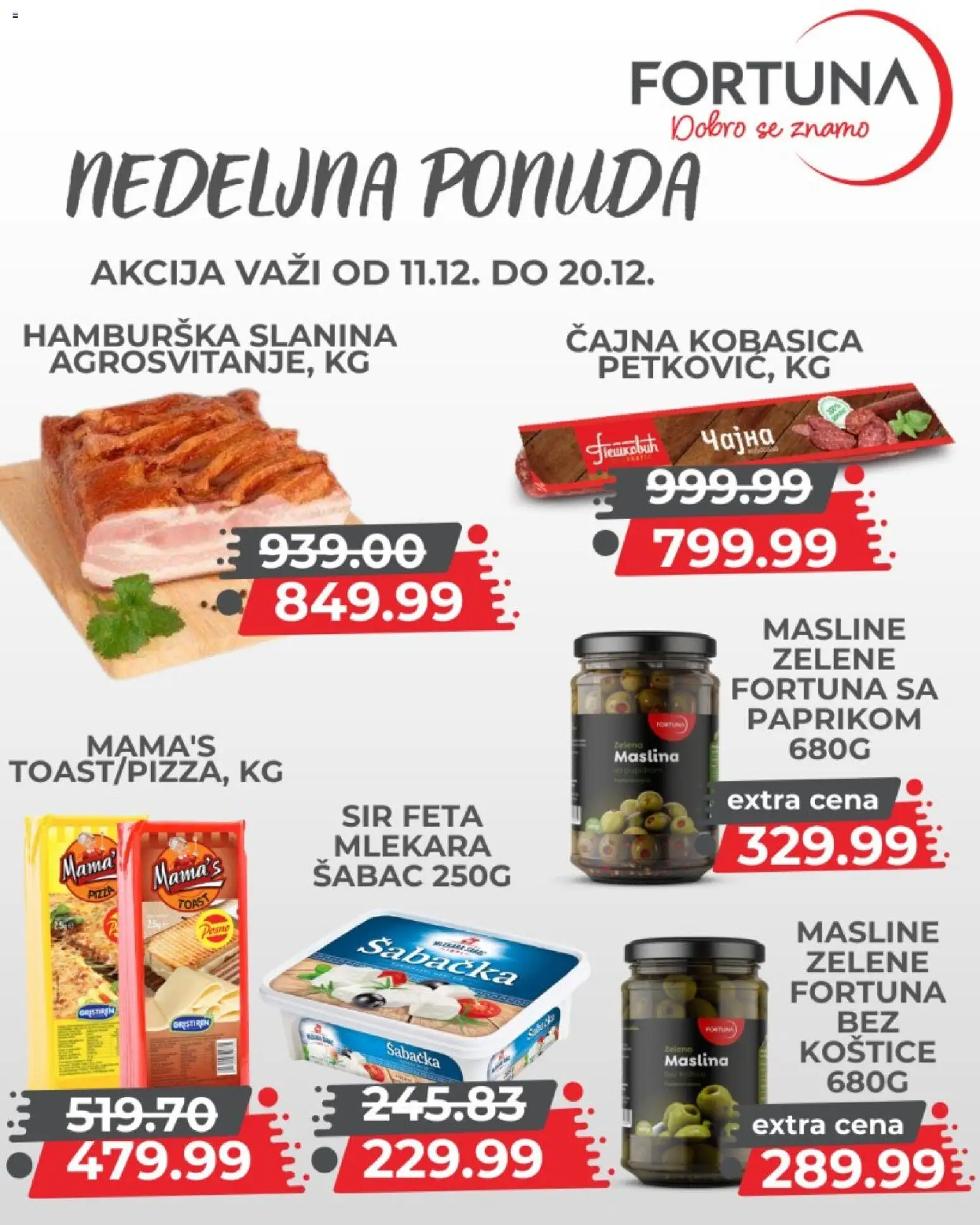 Fortuna Market katalog - važi od 11.12.2025 | Strana: 6 | Proizvode: Masline, Slanina, Hamburska slanina, Kobasica