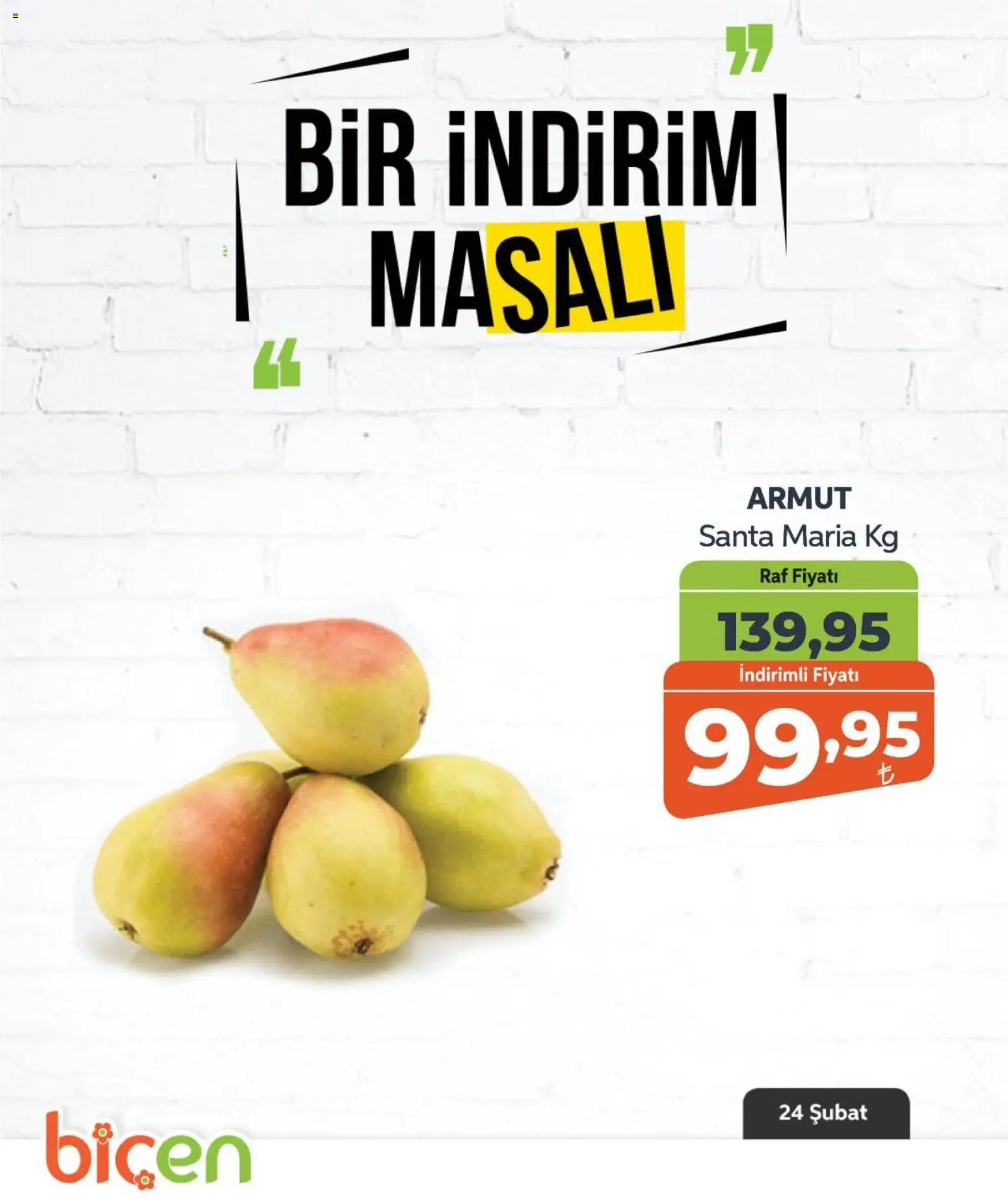 Biçen Market Bir İndirim MaSalı - meyve - 24.02.2026 tarihinden itibaren geçerlidir | Sayfa: 6 | Ürünler: Raf, Armut