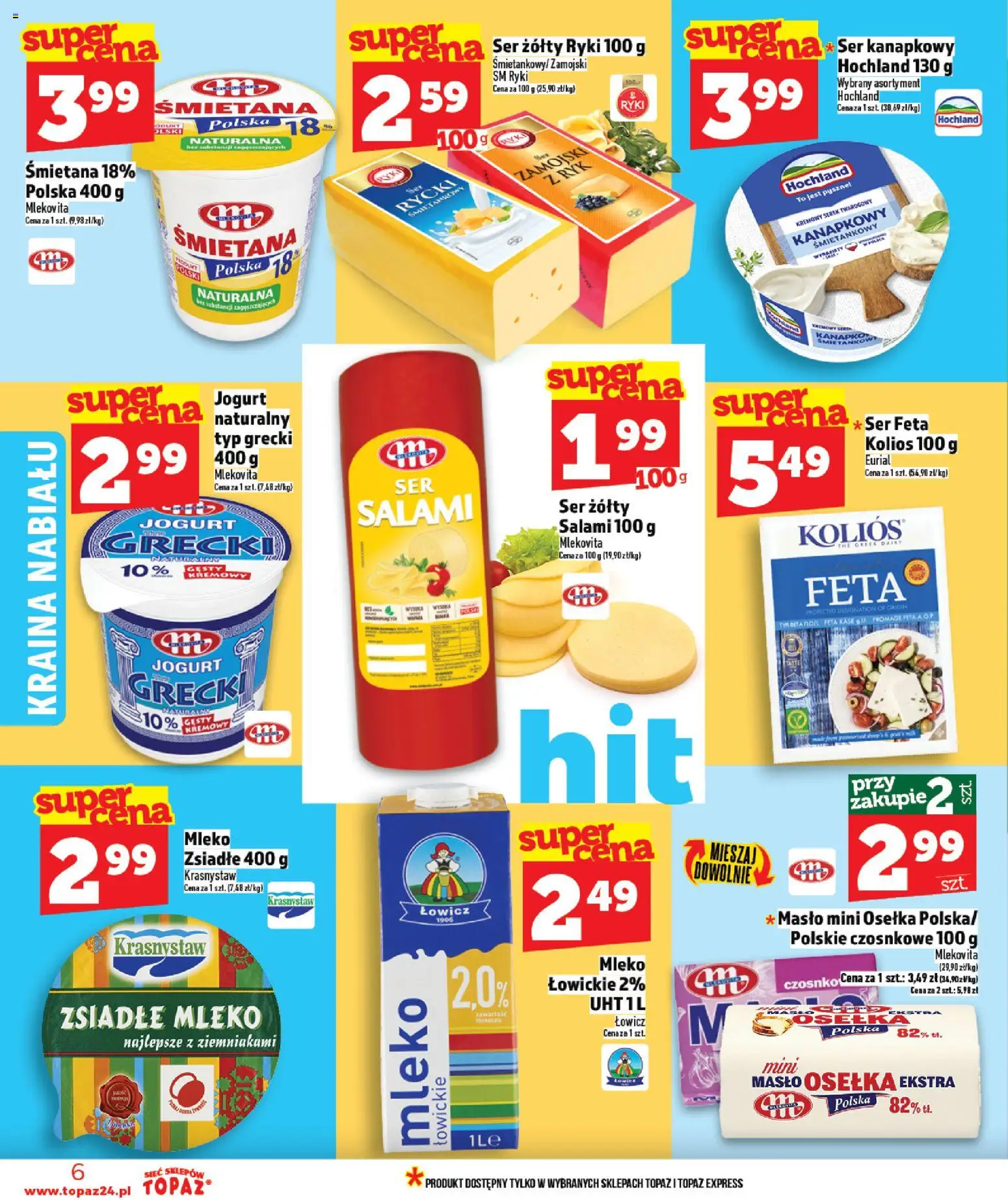 Topaz gazetka - Ceny małe na stałe od 09.04.2026 | Strona: 6 | Produkty: Zsiadłe mleko, Masło, Jogurt, Śmietana