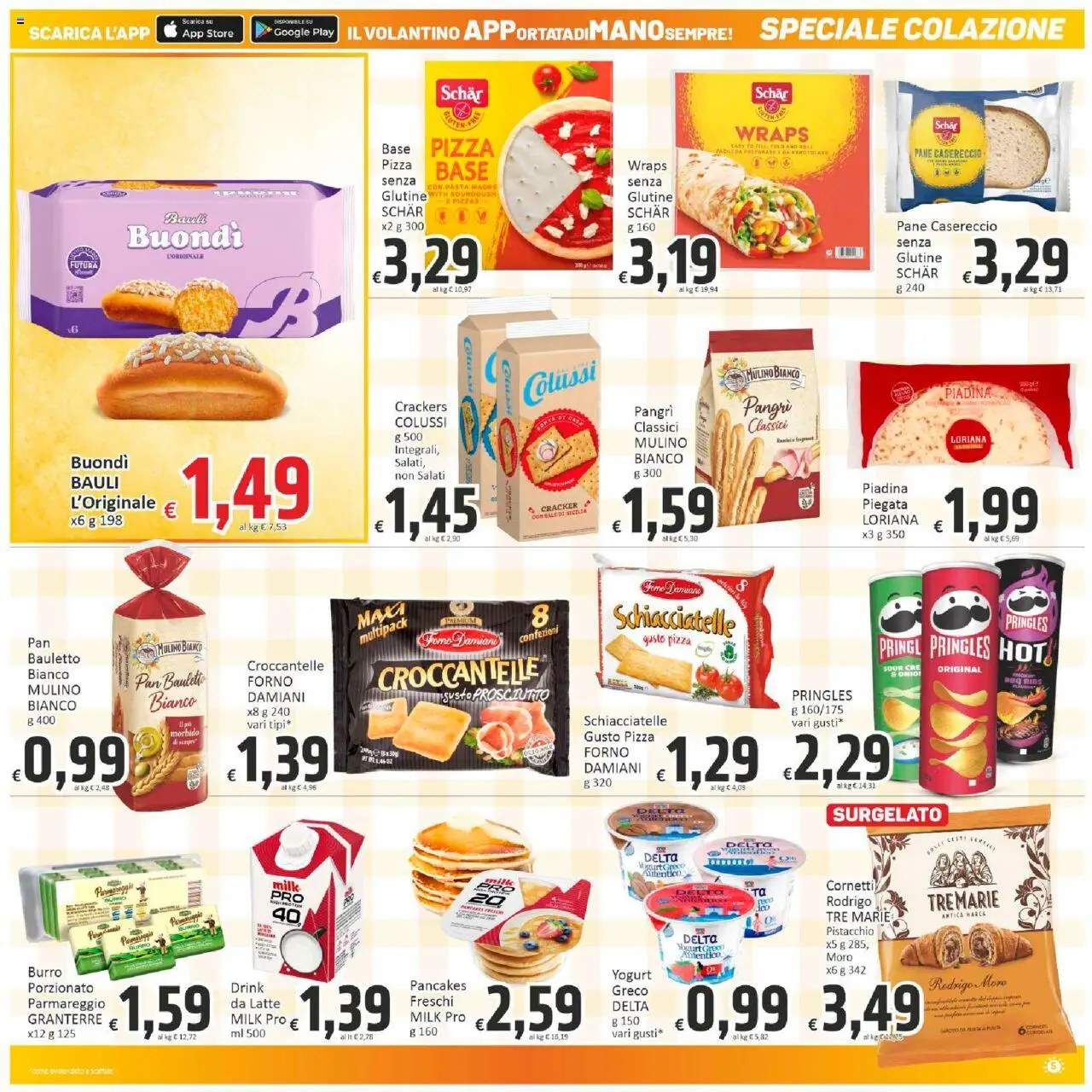 Volantino Paghi Poco del 18.09.2025 | Pagina: 5 | Prodotti: Cornetto, Latte, Burro, Forno