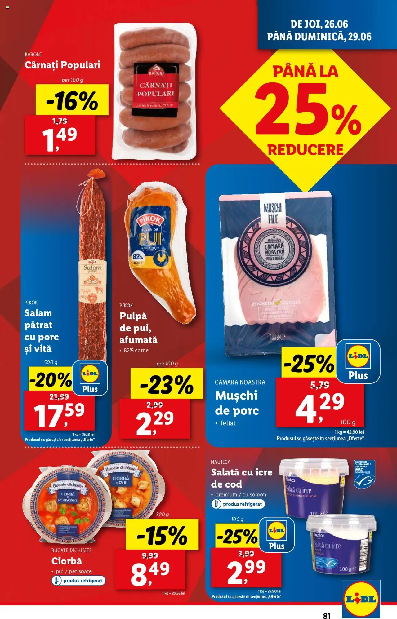 Catalog Lidl – valabil de la 23.06.2025 | Pagină: 81 | Produse: Hacıyatmaz Kedi Oyuncağı, Salam, Salată, Cârnați