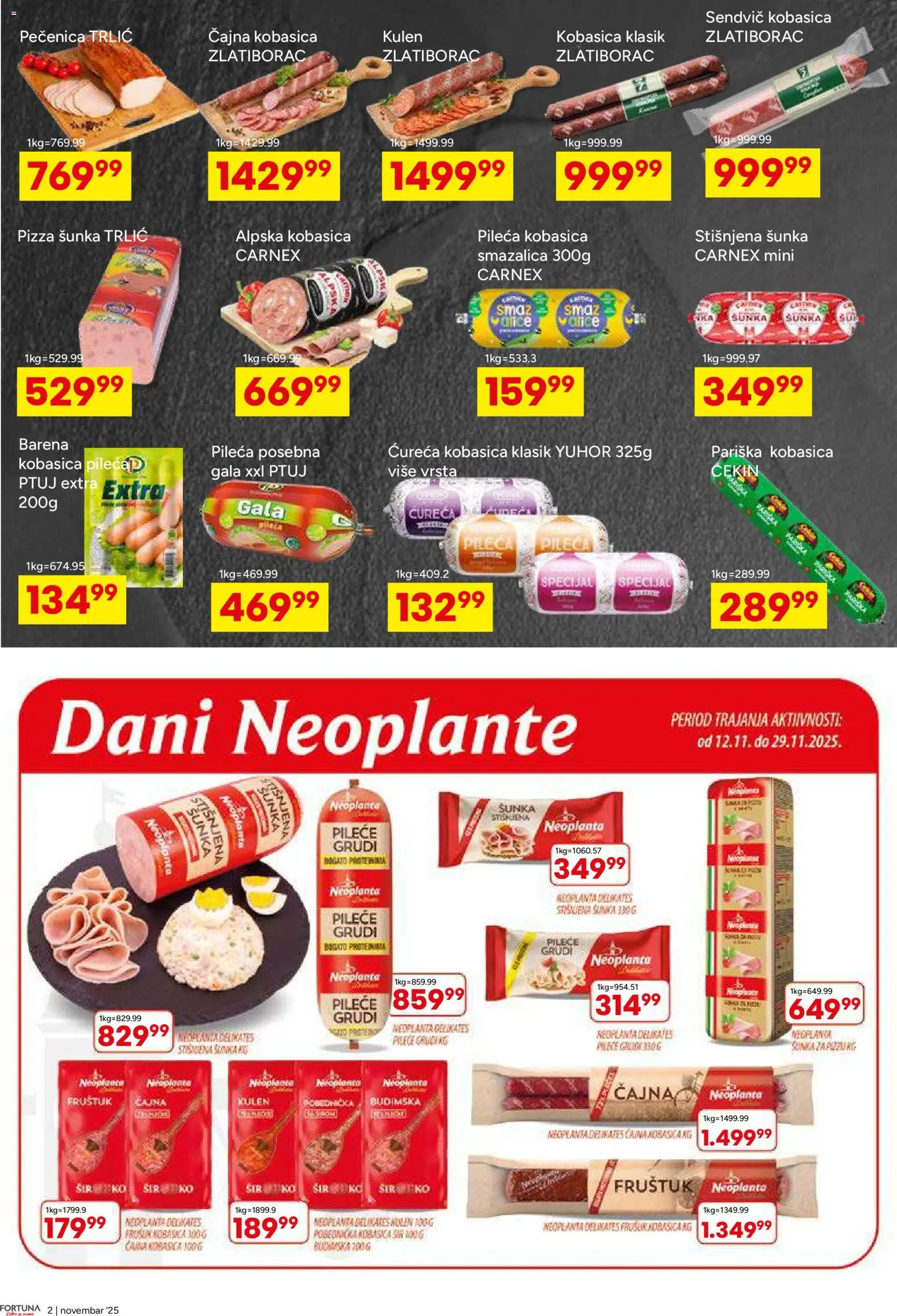 Fortuna Market katalog - važi od 12.11.2025 | Strana: 2 | Proizvode: Pile, Šunka, Pizza šunka, Kobasica