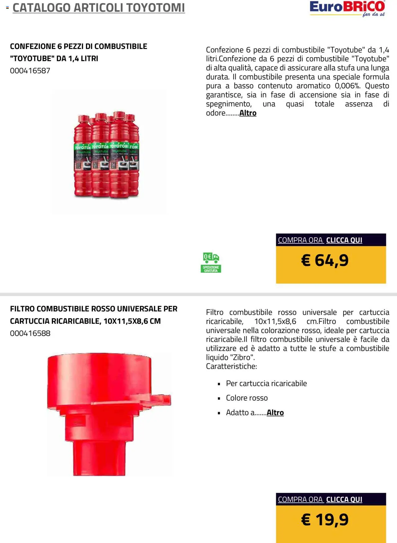 Volantino Eurobrico del 23.07.2025 | Pagina: 11 | Prodotti: Stufa