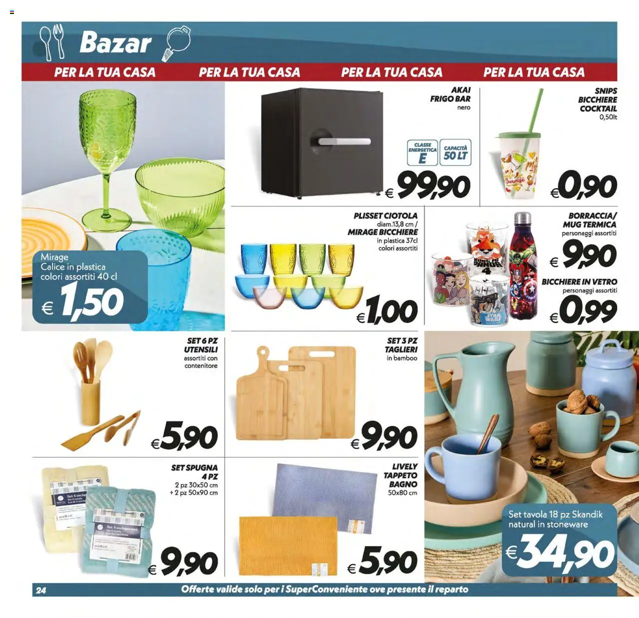 Volantino SuperConveniente del 12.08.2025 | Pagina: 24 | Prodotti: Calice, Contenitore, Ciotola, Bagno