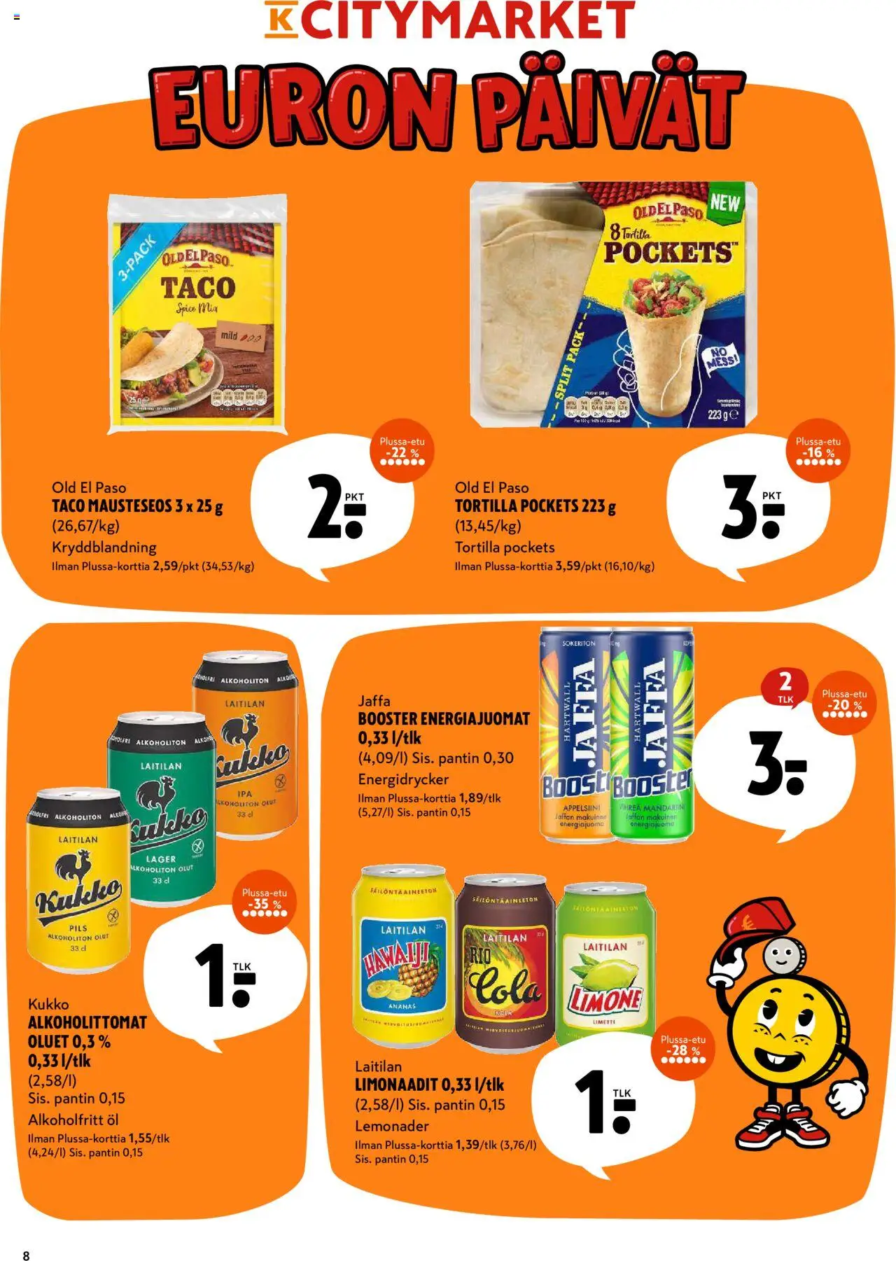  | Sivu: 8 | Tuotteet: Alkoholiton olut, Energiajuoma, Ananas, Tortilla