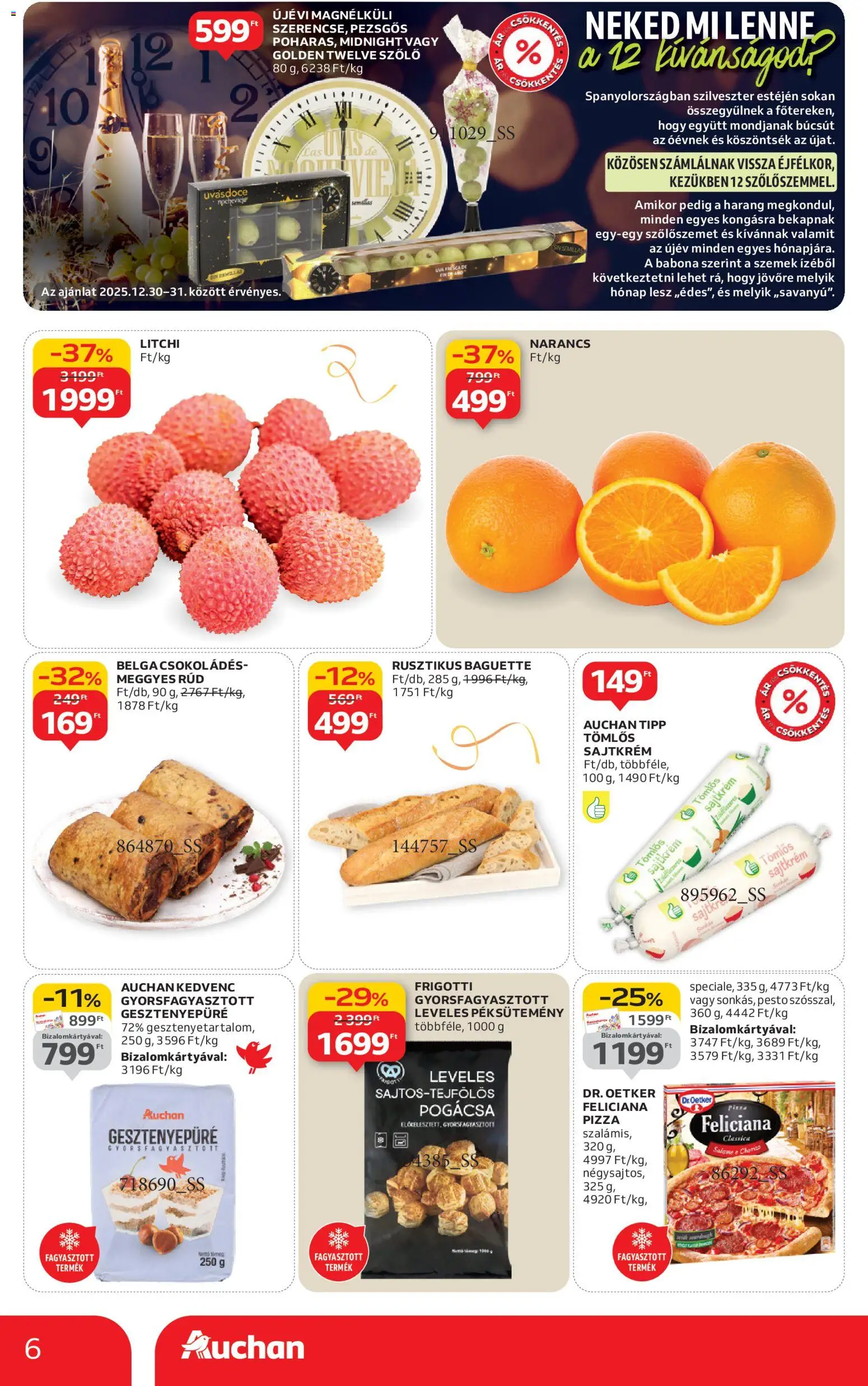 Auchan akciós ujság - amely érvényes a következő dátumtól: 27.12.2025 | Oldal: 6 | Termékek: Szőlő, Pizza, Narancs, Pogácsa