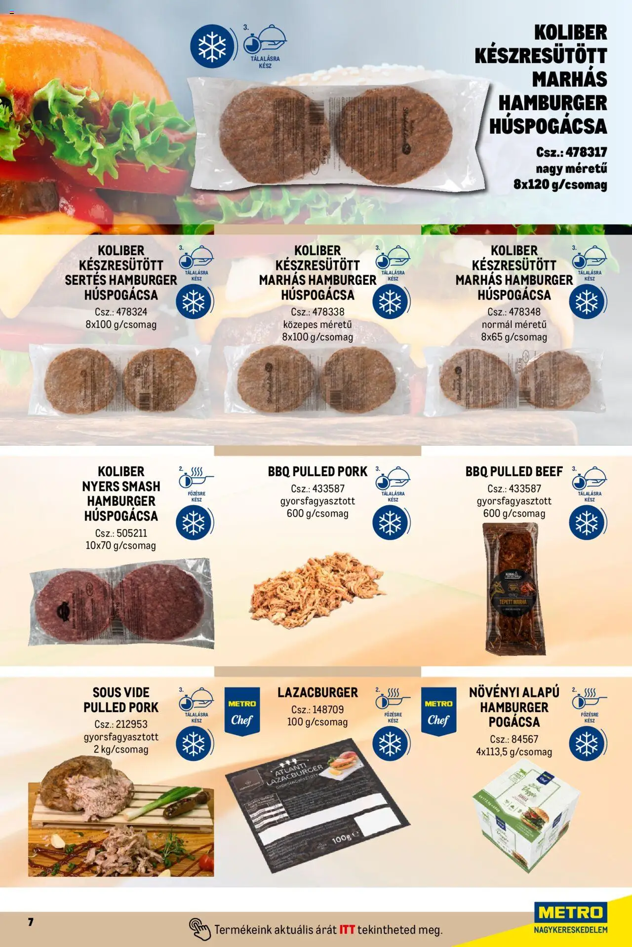 Metro akciós ujság - amely érvényes a következő dátumtól: 01.10.2024 | Oldal: 7 | Termékek: Hamburger, Pogácsa