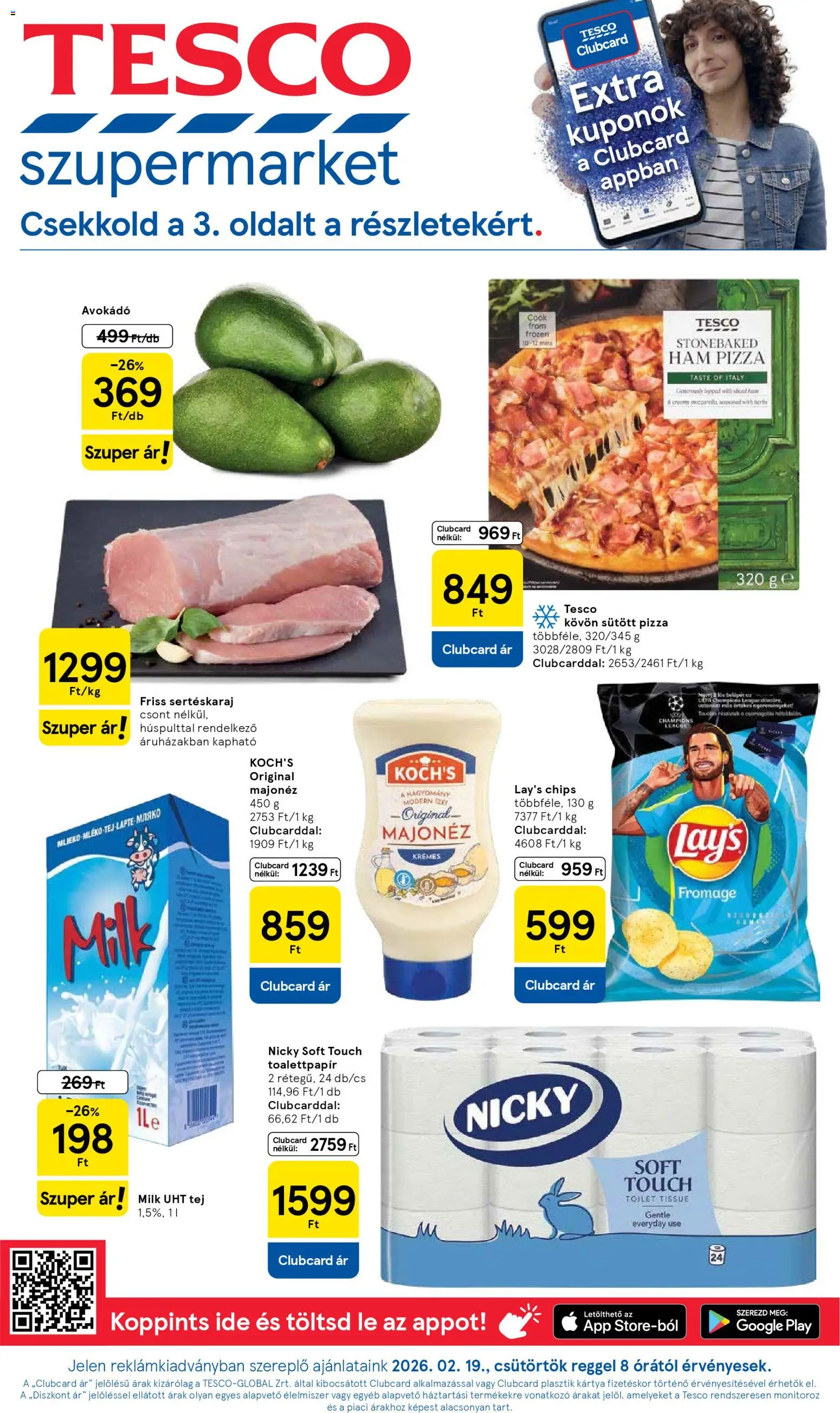 Tesco akciós ujság - amely érvényes a következő dátumtól: 19.02.2026 | Oldal: 1 | Termékek: Sertéskaraj, Tej, Pizza, Majonéz