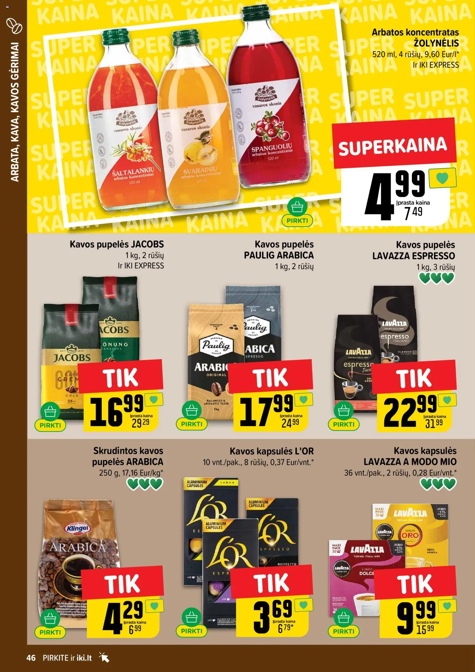 IKI akcijos nuo 16.02.2026 | Puslapis: 46 | Prekių: Pupelės, Kavos pupelės