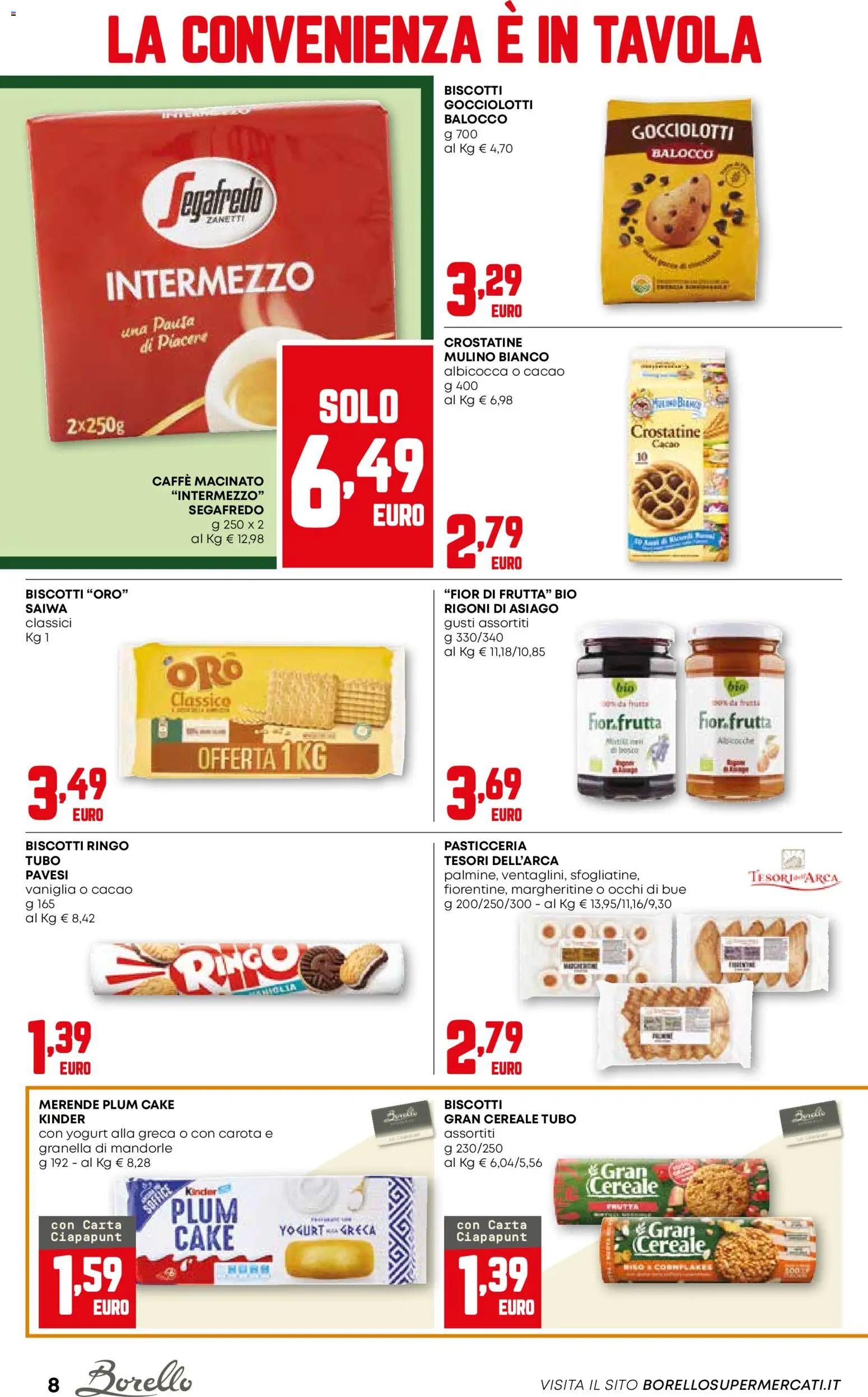 Volantino Borello Supermercati del 04.12.2025 | Pagina: 8 | Prodotti: Biscotti, Frutta, Tubo, Macinato