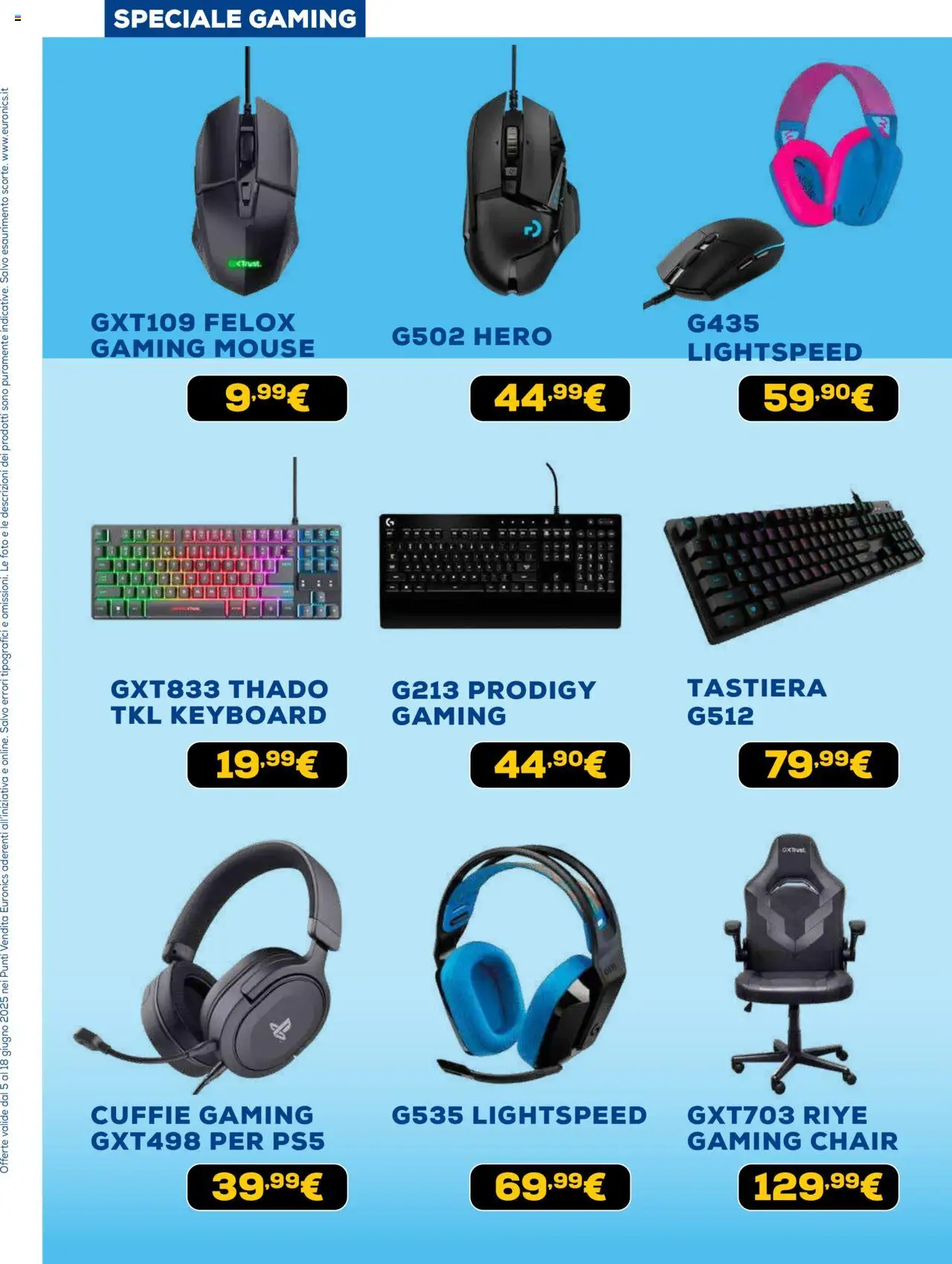 Volantino Euronics del 05.06.2025 | Pagina: 24 | Prodotti: Mouse, Tastiera, Cuffie