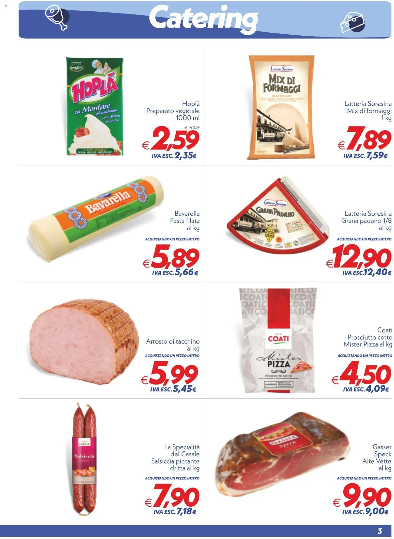 Volantino SuperConveniente del 05.12.2025 | Pagina: 3 | Prodotti: Prosciutto Cotto, Pizza, Pasta, Grana Padano